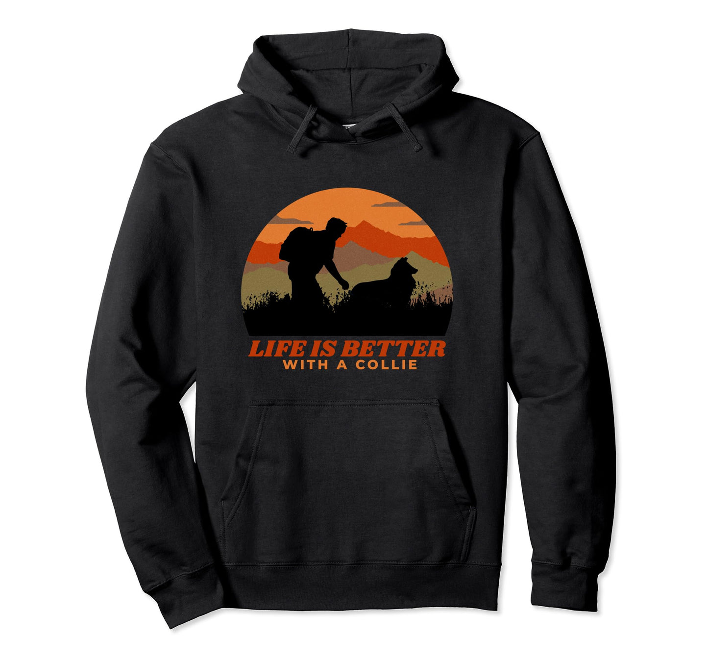 Life Is Better Rough Collie Distressed Hoodie - Unique Graphic Men Women - T-Shirt, Sweatshirt, Hoodie