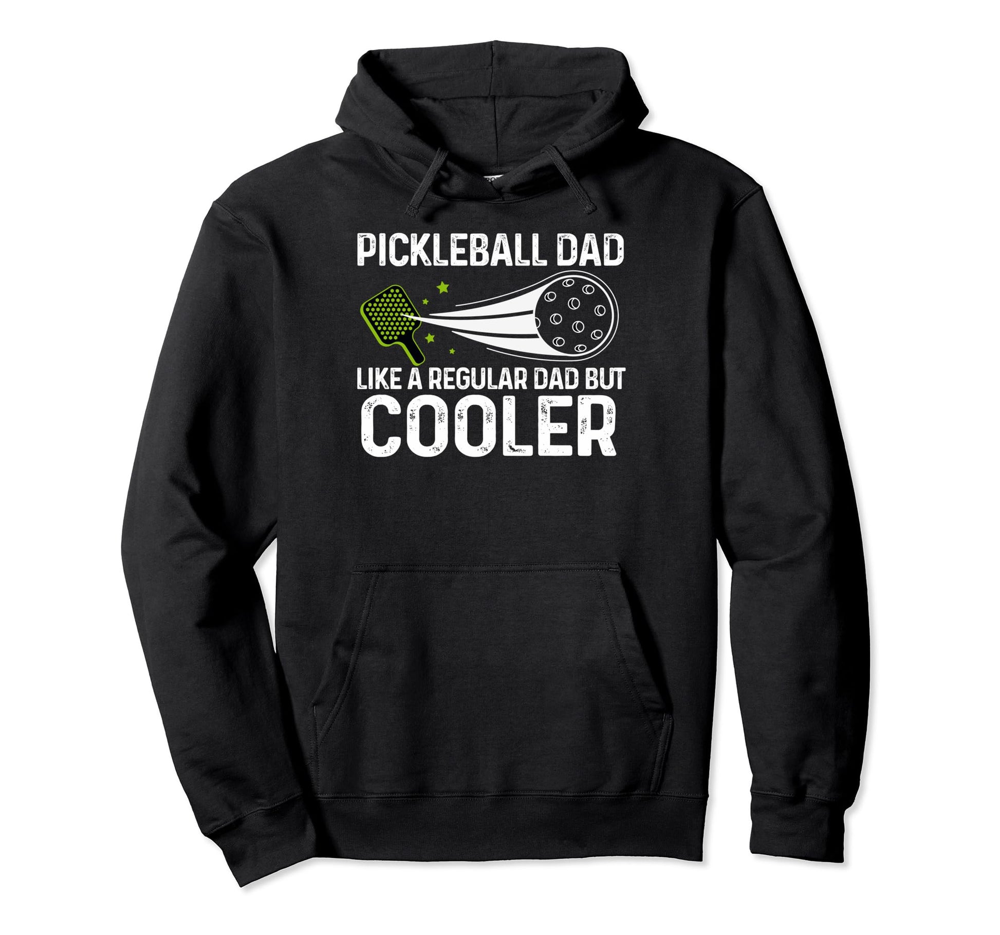 Pickleball Dad Like Regular Dad But Hoodie - Casual Everyday Wear Unisex - T-Shirt, Sweatshirt, Hoodie
