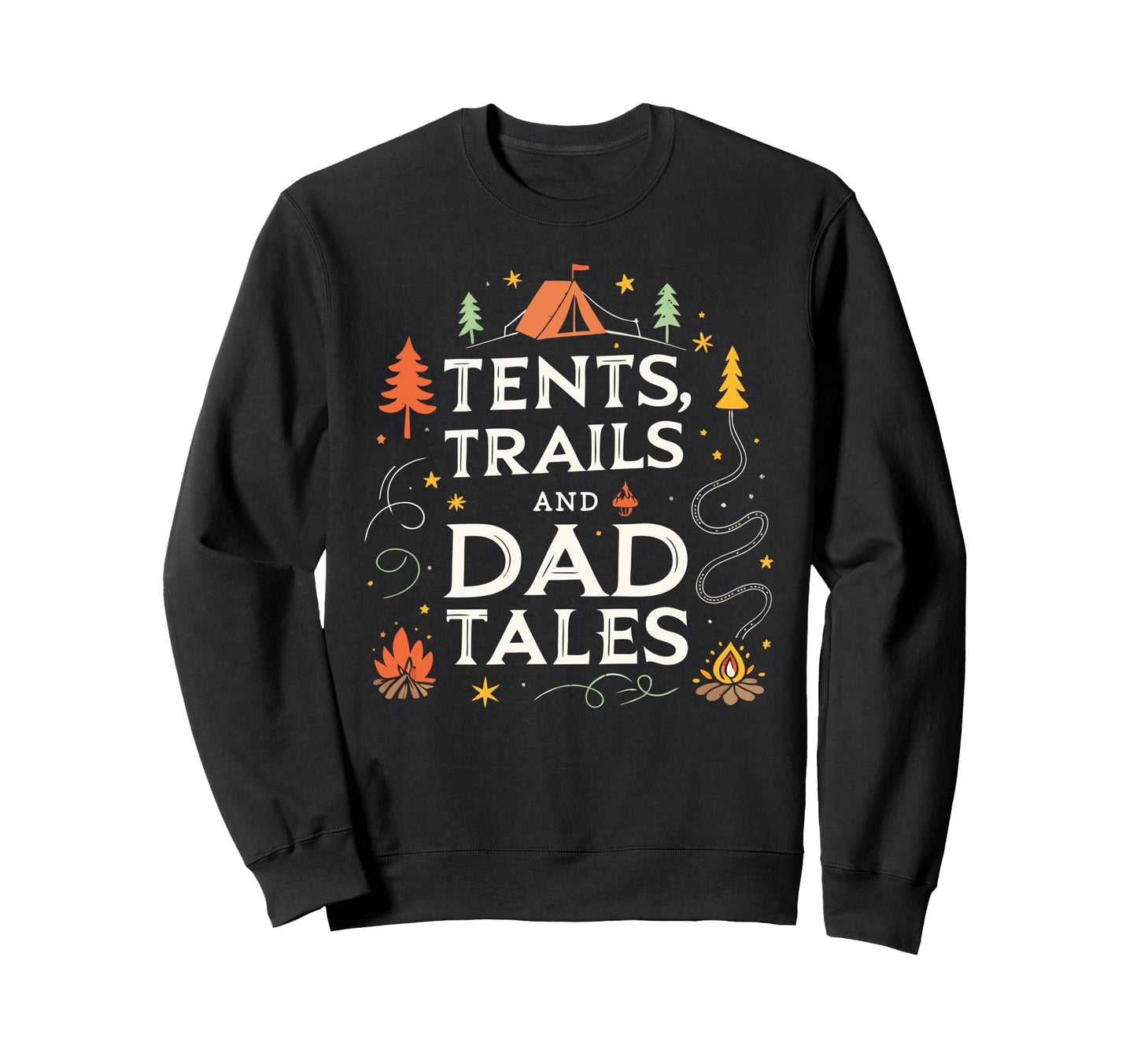 Tents Trails And Dad Tales Hiking T-Shirt - Aesthetic Graphic for Adults - T-Shirt, Sweatshirt, Hoodie