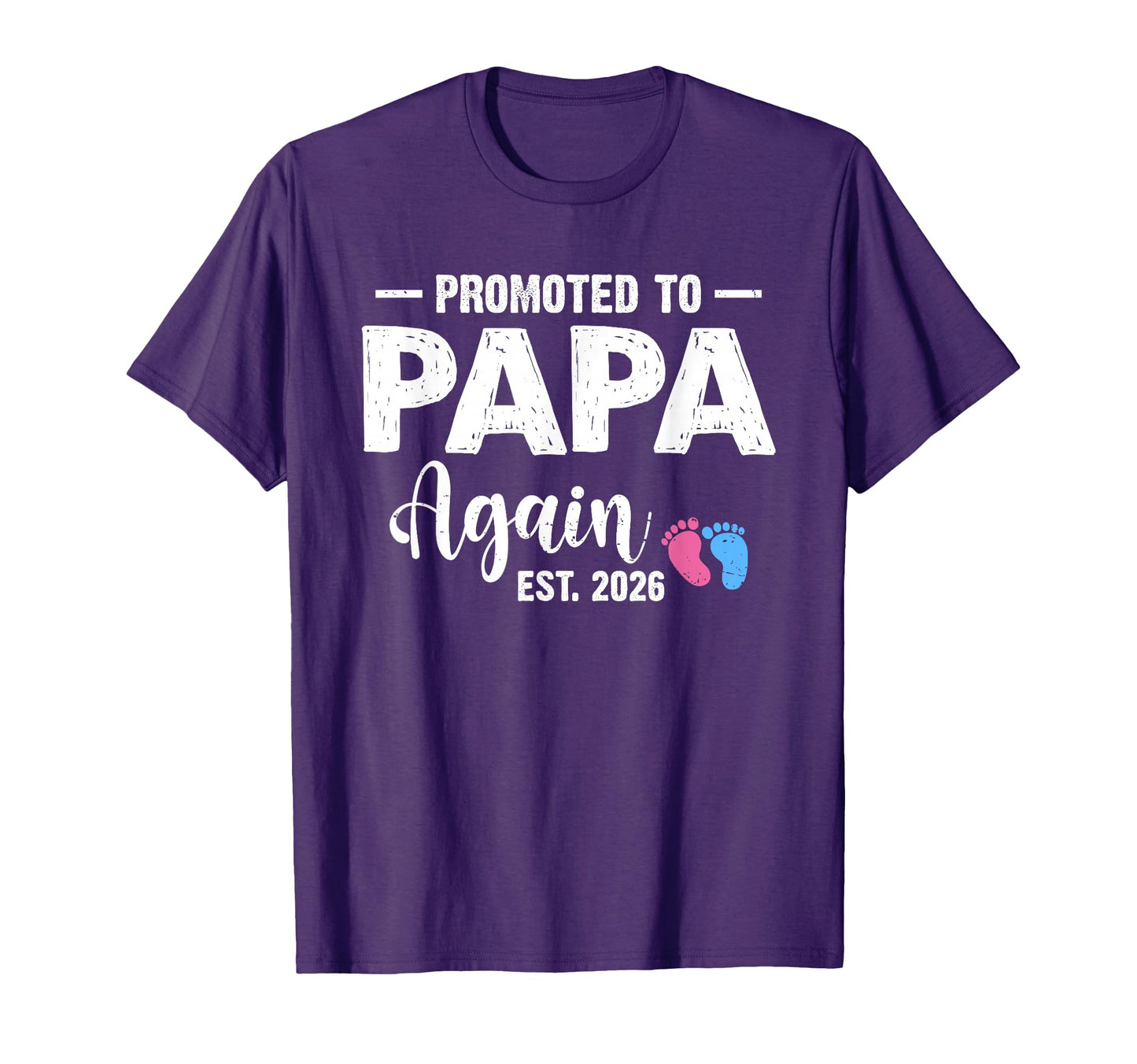Promoted To Papa Again 2026 Pregnancy T-Shirt - Aesthetic Graphic Unisex - T-Shirt, Sweatshirt, Hoodie