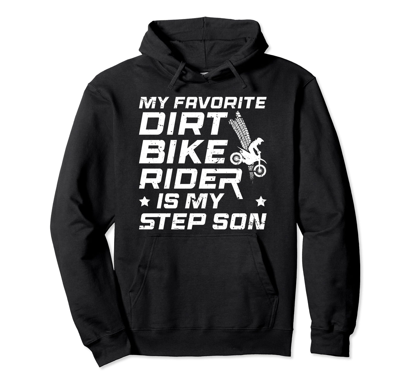My Favorite Dirt Biker Step Dad Dirt Hoodie - Minimalist Print Men Women - T-Shirt, Sweatshirt, Hoodie
