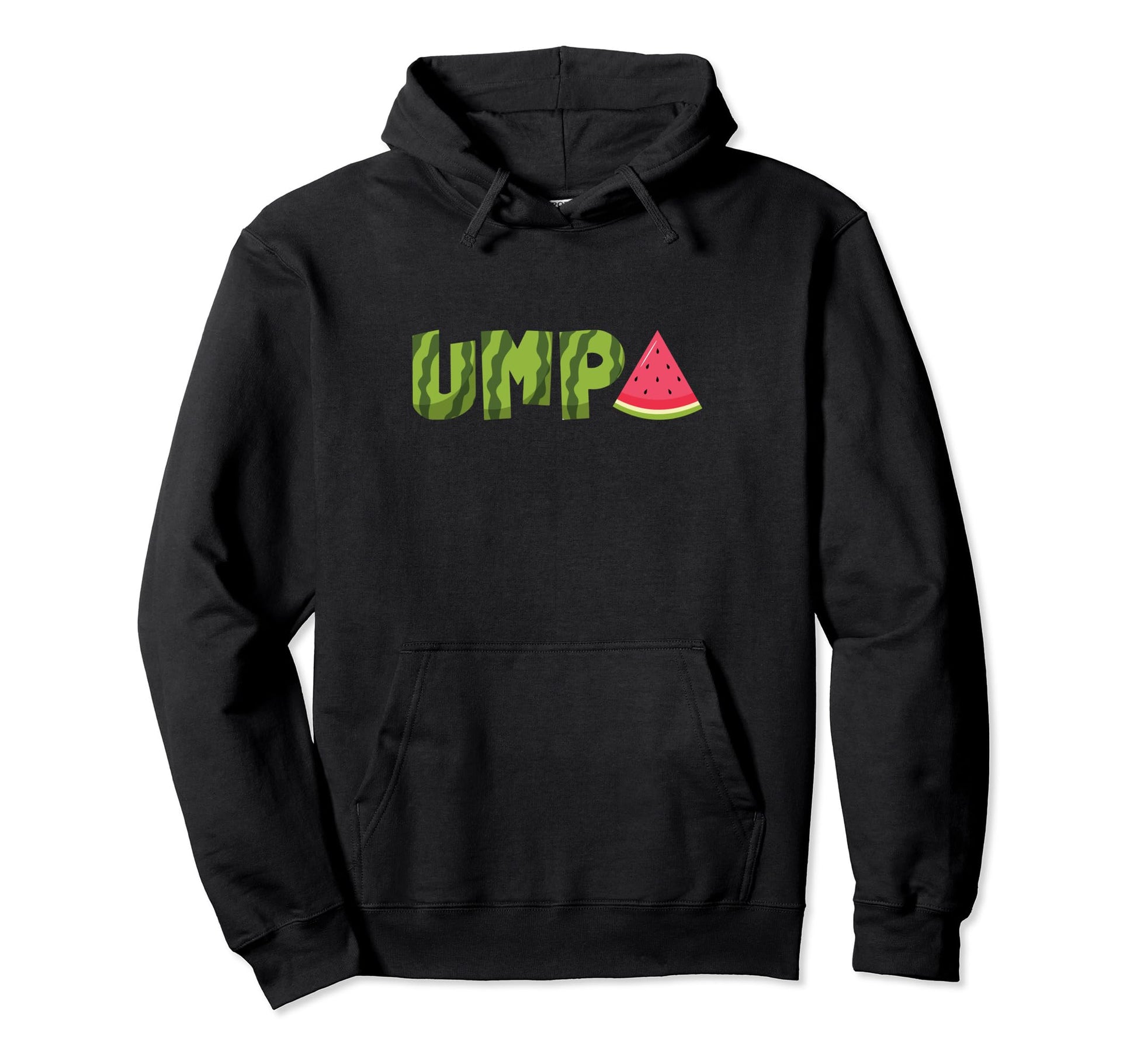 Umpa Watermelon Funny Summer Fruit Dad Hoodie - Minimalist Print Unisex - T-Shirt, Sweatshirt, Hoodie