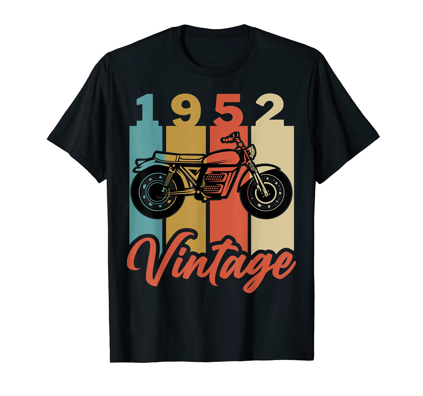 Funny 1952 Birth Year Motorcycle T-Shirt - Fun Novelty Design Unisex - T-Shirt, Sweatshirt, Hoodie