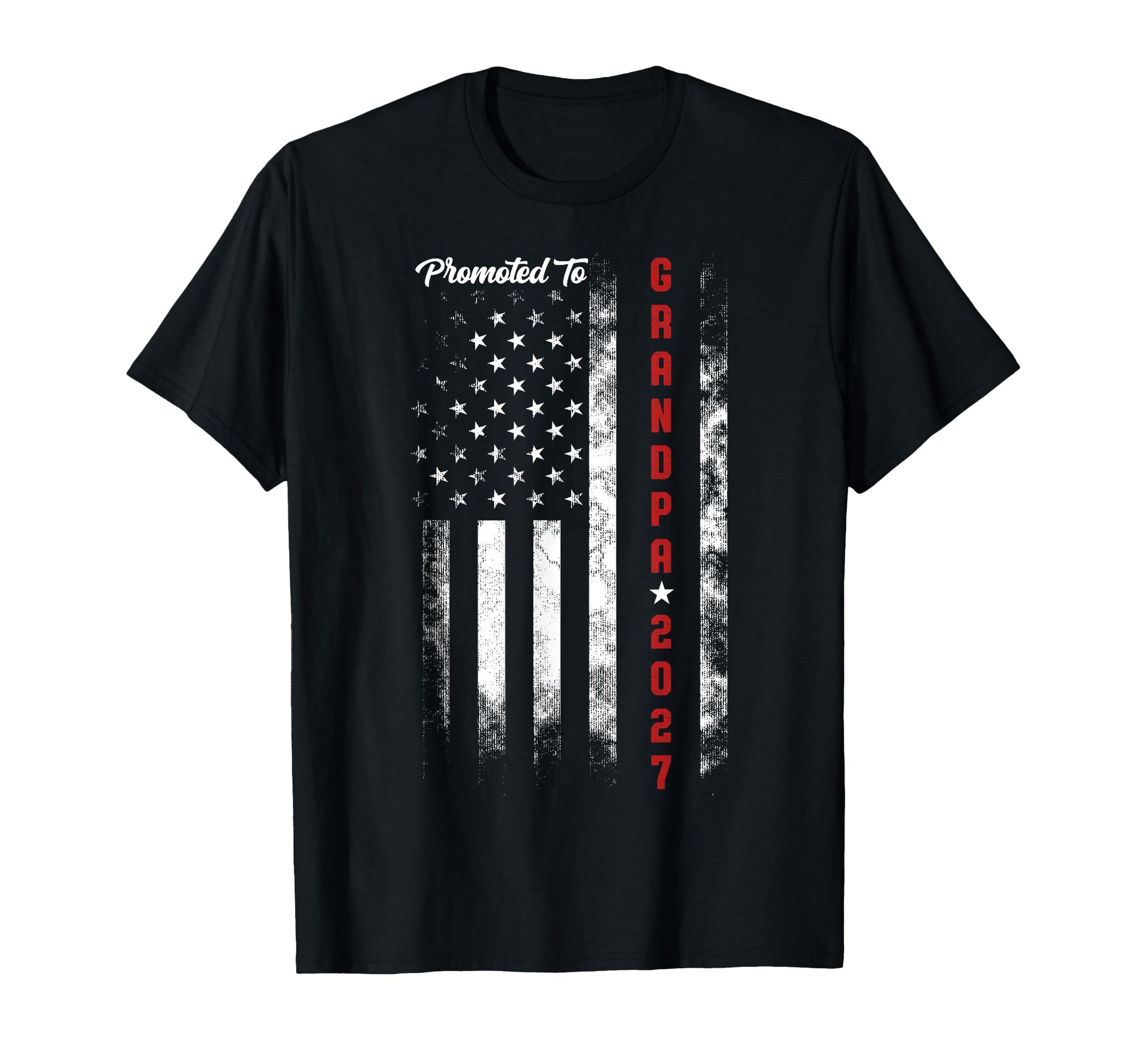 Patriotic Promoted To Grandpa Est T-Shirt - Casual Everyday Wear Men Women - T-Shirt, Sweatshirt, Hoodie