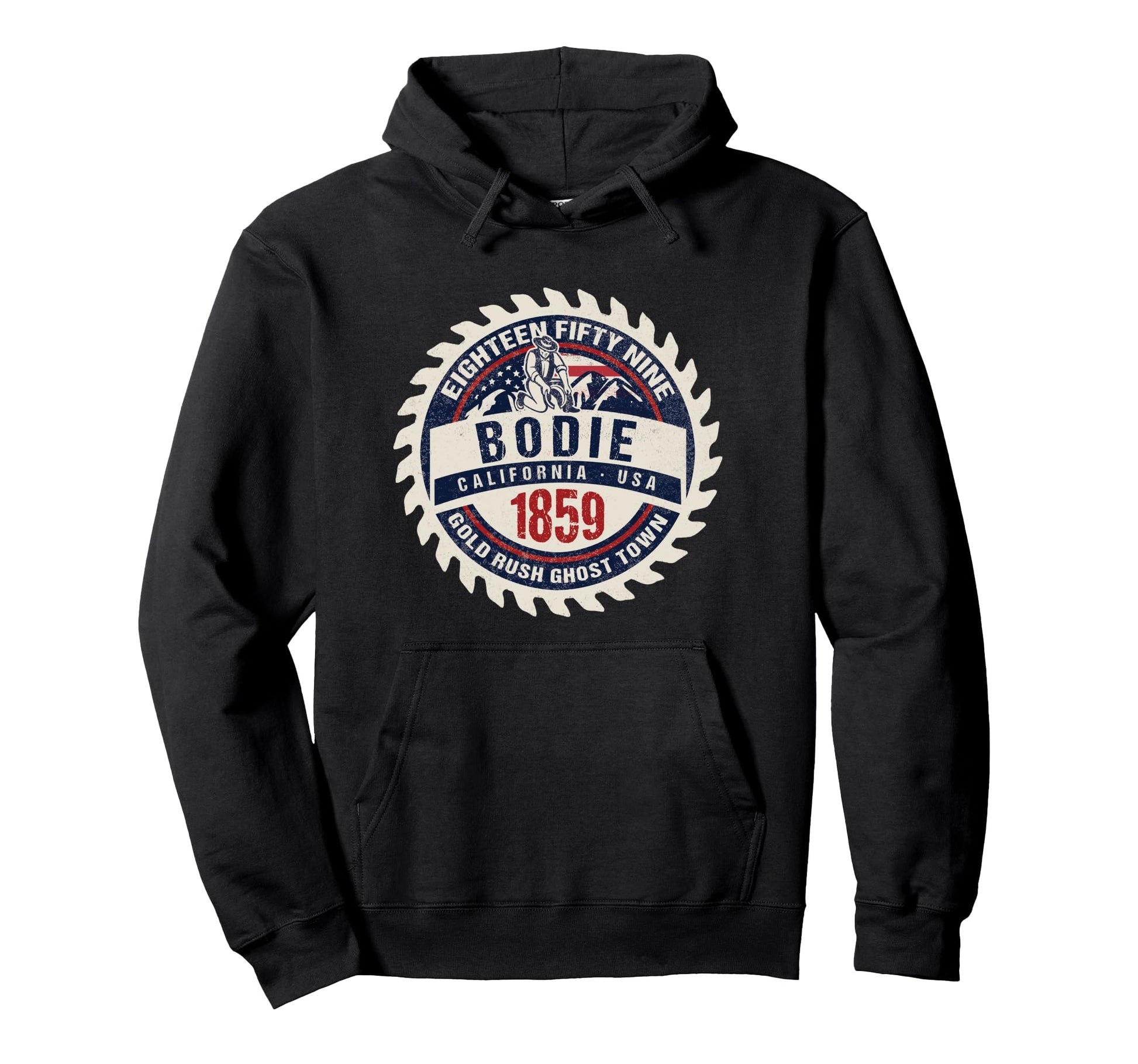 Bodie California Usa Historic Gold Rush Hoodie - Streetwear Style Unisex - T-Shirt, Sweatshirt, Hoodie
