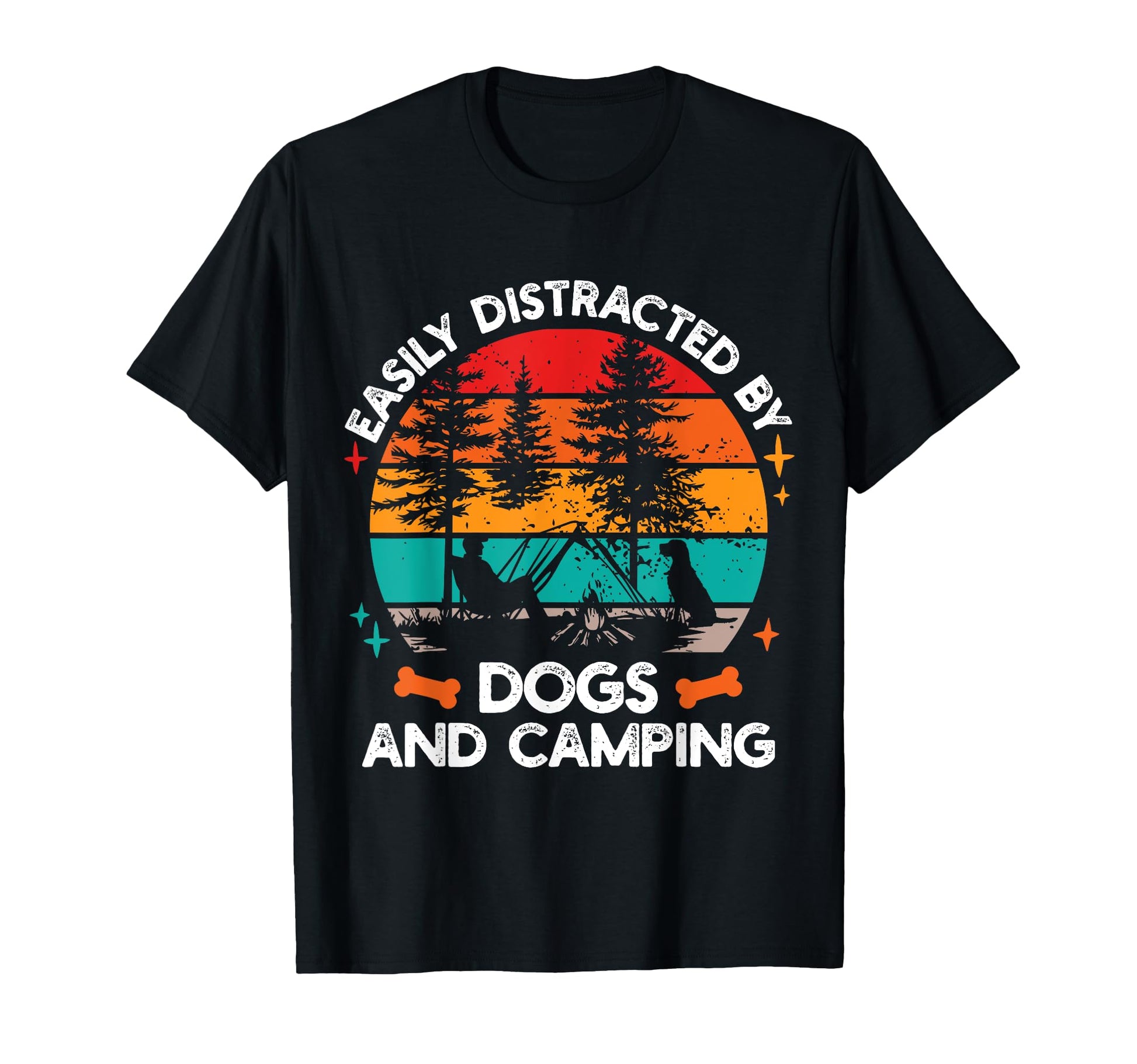 Easily Distracted Dogs And Camping T-Shirt - Fun Novelty Design Men Women - T-Shirt, Sweatshirt, Hoodie
