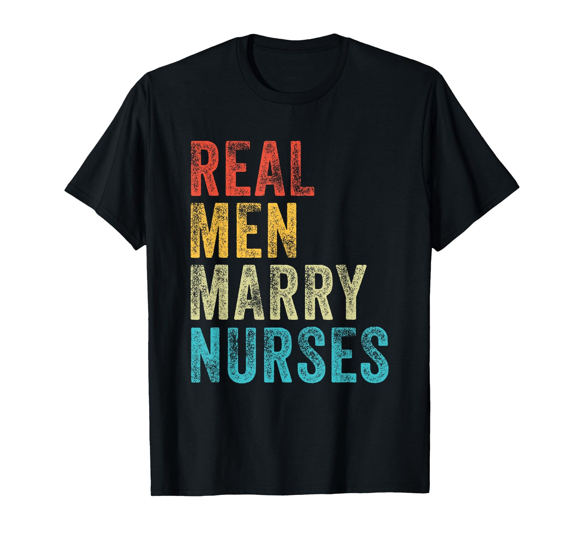 Real Marry Nurses Future Husband T-Shirt - Casual Everyday Wear for Adults - T-Shirt, Sweatshirt, Hoodie