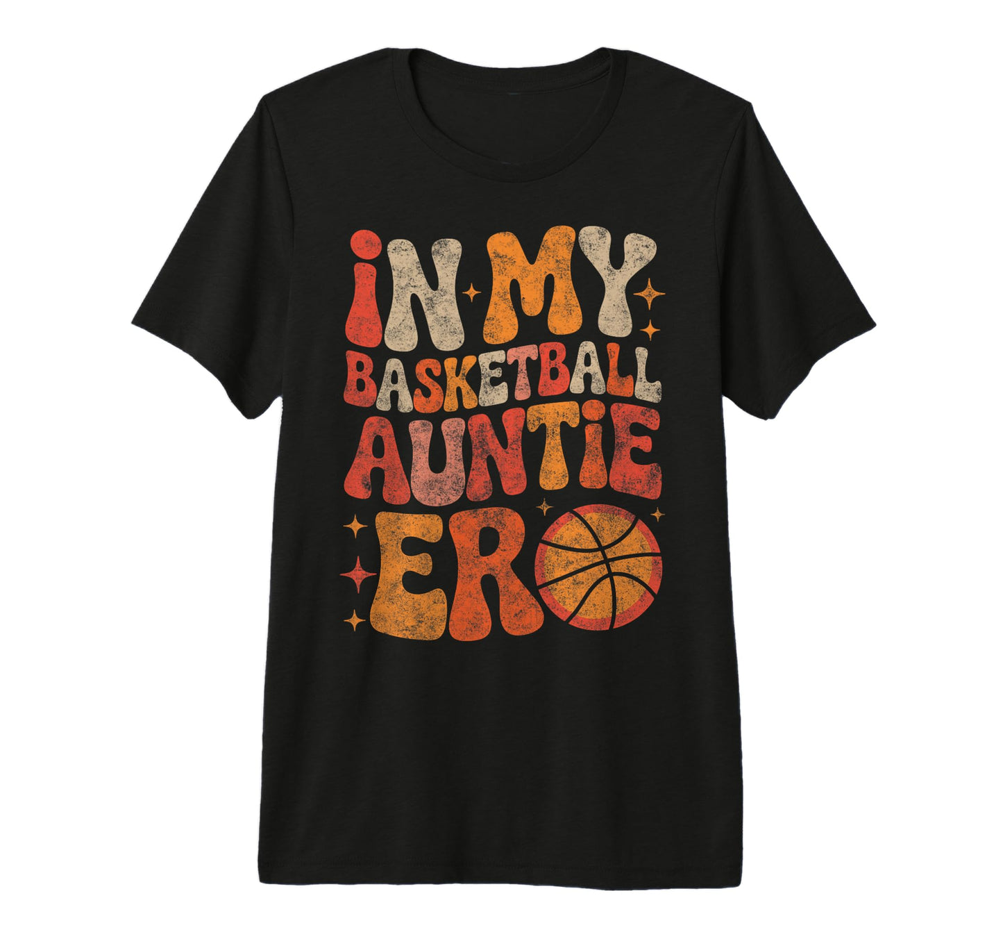 Groovy I My Basketball Auntie Era T-Shirt - Unique Graphic Men Women - T-Shirt, Sweatshirt, Hoodie