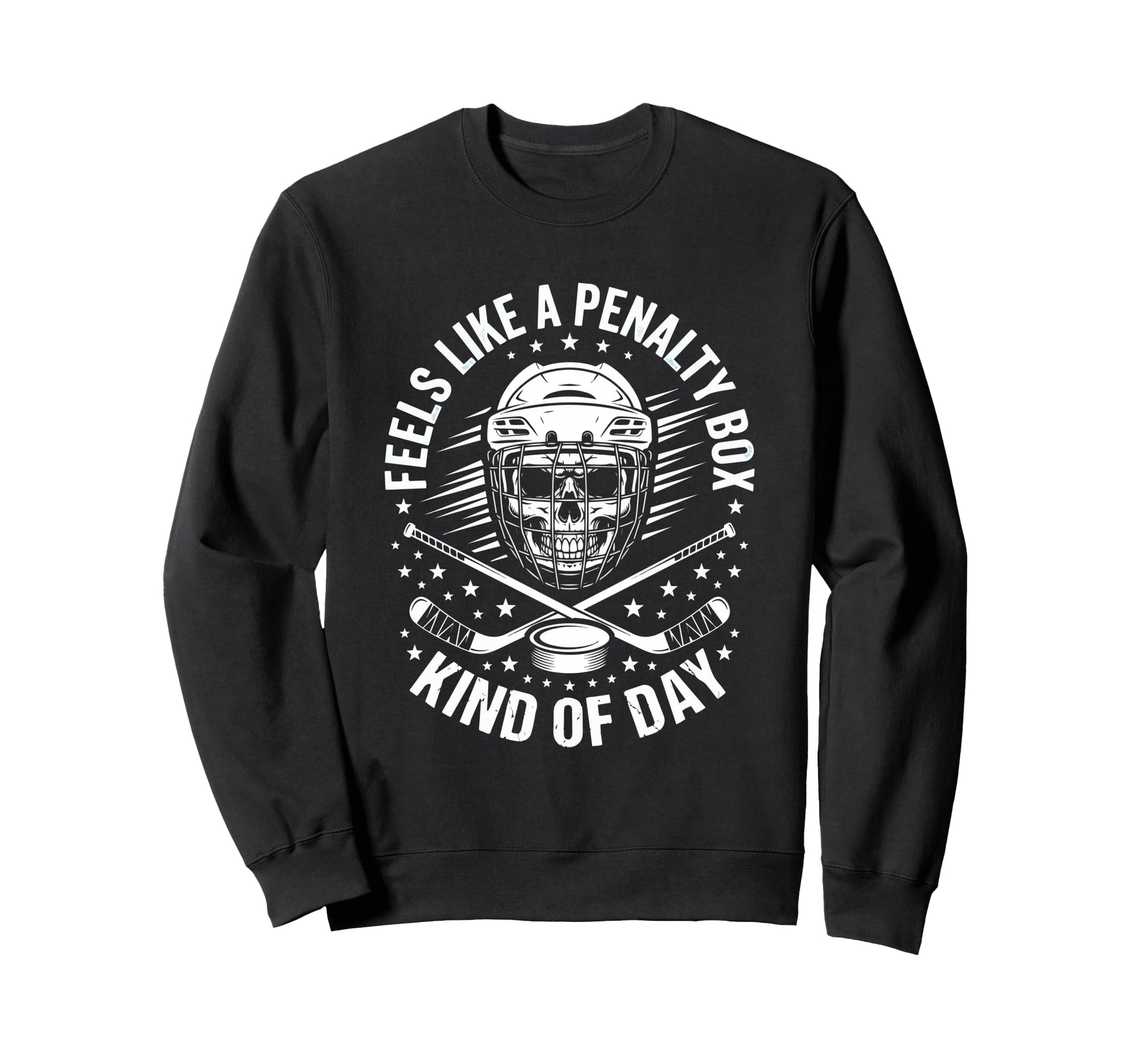Feels Like Penalty Box Kind Sweatshirt - Casual Everyday Wear Men Women - T-Shirt, Sweatshirt, Hoodie