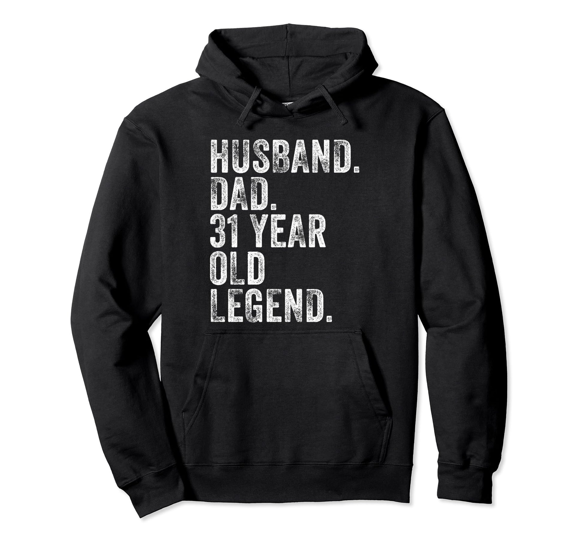 Husband Dad 31 Year Old Legend Funny Hoodie - Graphic Print for Adults - T-Shirt, Sweatshirt, Hoodie