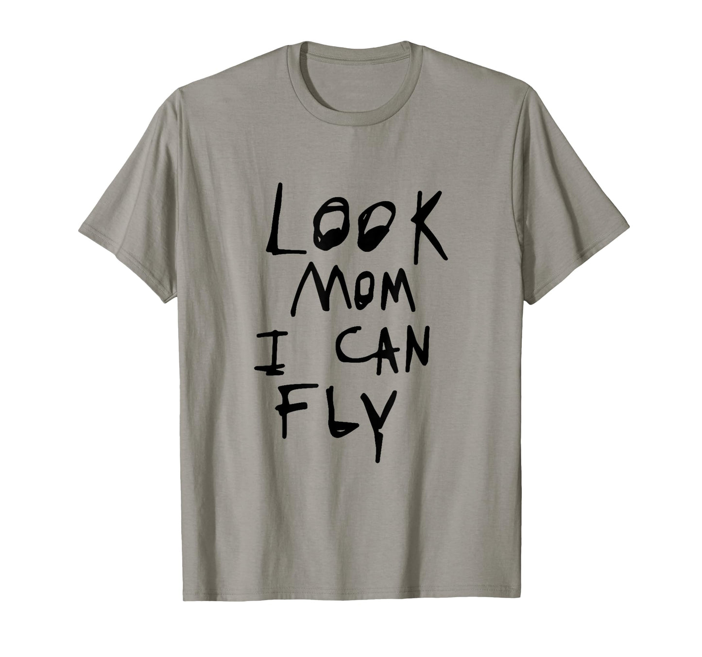 Mom I Can Fly Funny Motif Funny T-Shirt - Novelty Apparel for Adults - T-Shirt, Sweatshirt, Hoodie