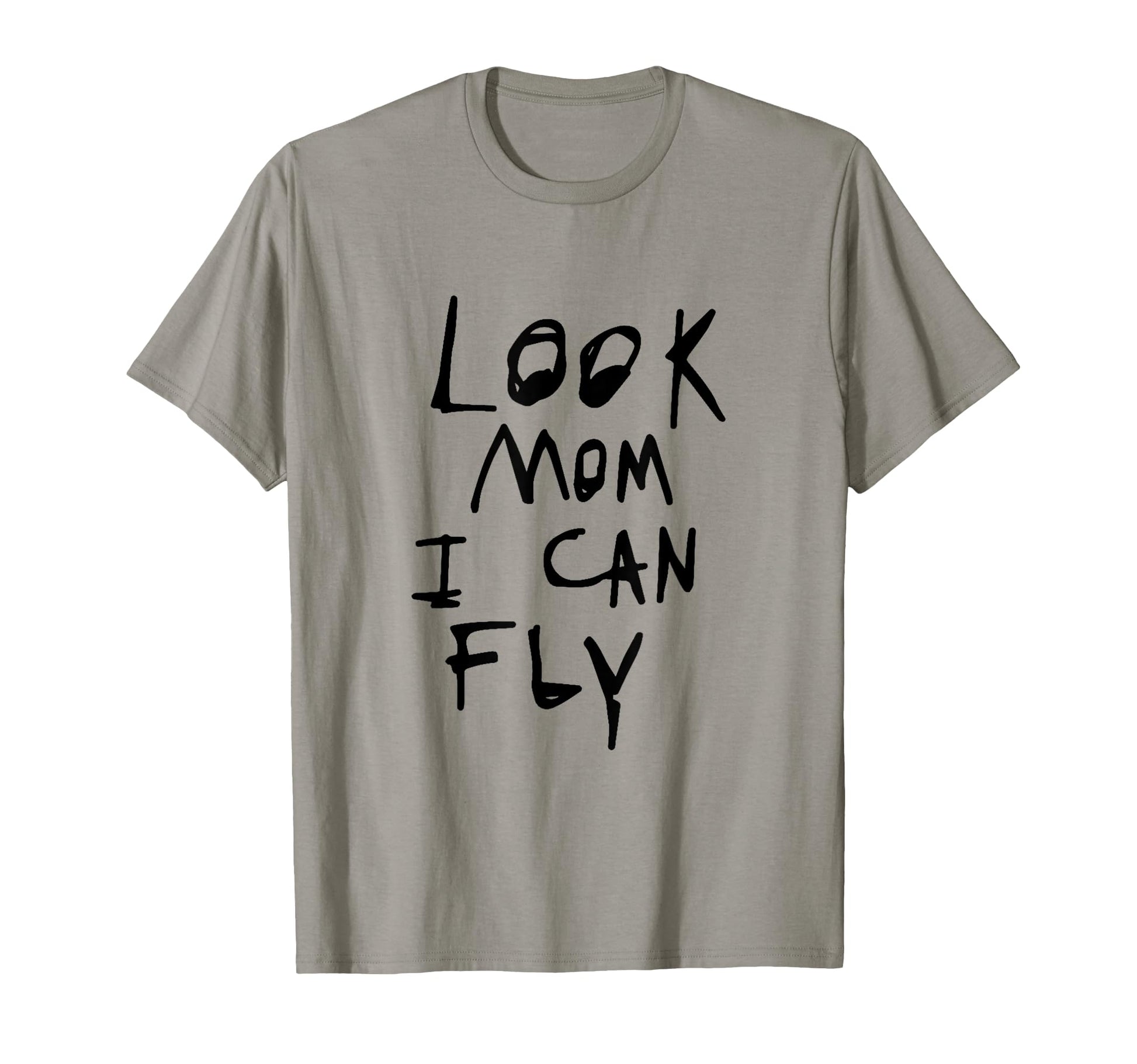 Mom I Can Fly Funny Motif Funny T-Shirt - Novelty Apparel for Adults - T-Shirt, Sweatshirt, Hoodie