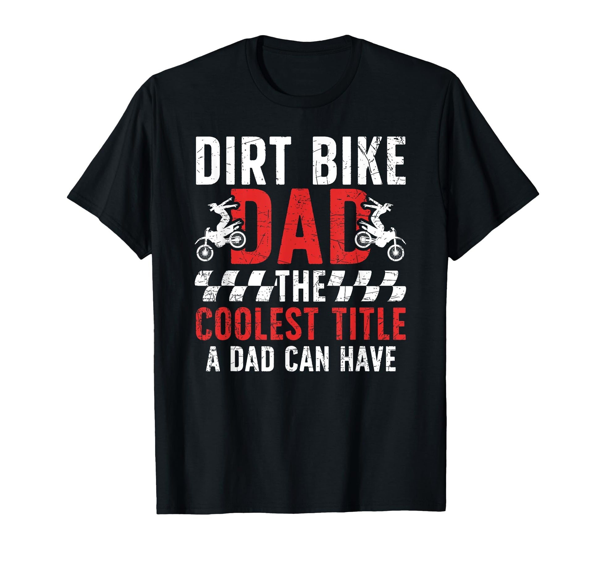Dirt Bike Dad Dirt Biker Father T-Shirt - Graphic Print Men Women - T-Shirt, Sweatshirt, Hoodie