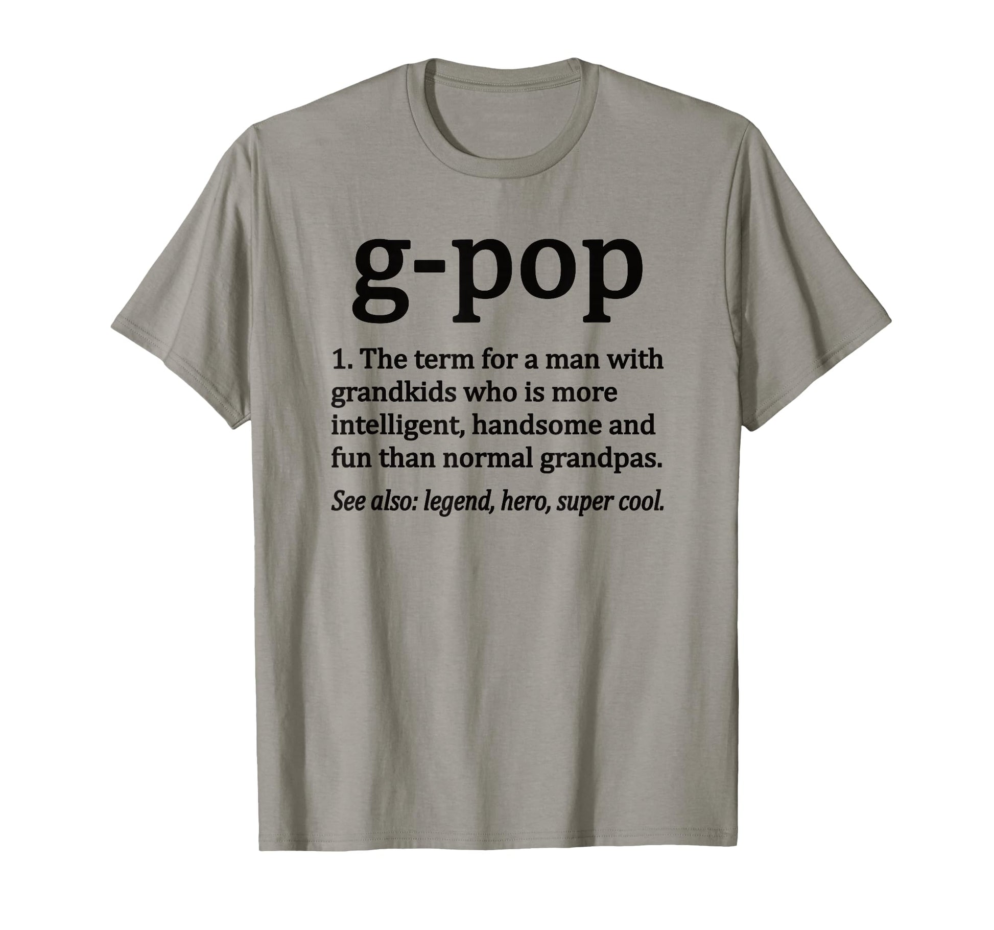 G Pop Definition Funny G Pop Grandpa T-Shirt - Graphic Print Unisex - T-Shirt, Sweatshirt, Hoodie