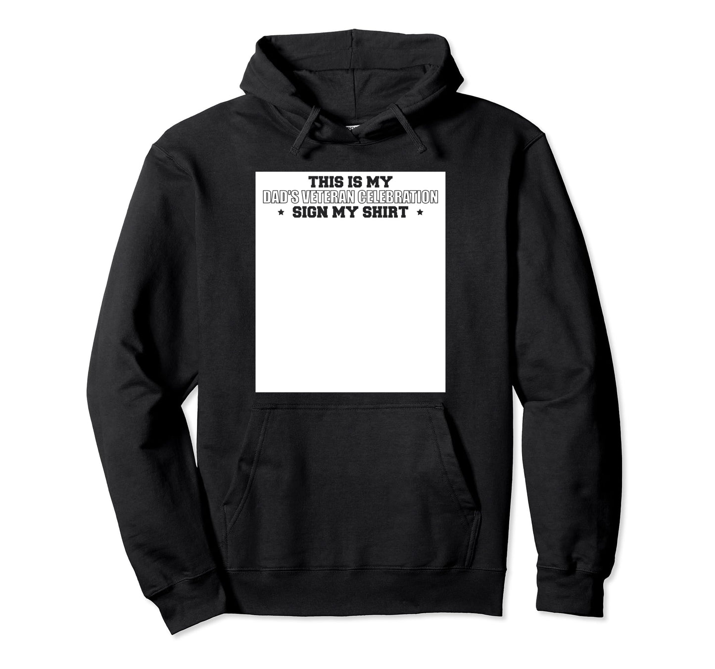 This Is My Dads Veteran Celebration Sign Hoodie - Streetwear Style Unisex - T-Shirt, Sweatshirt, Hoodie