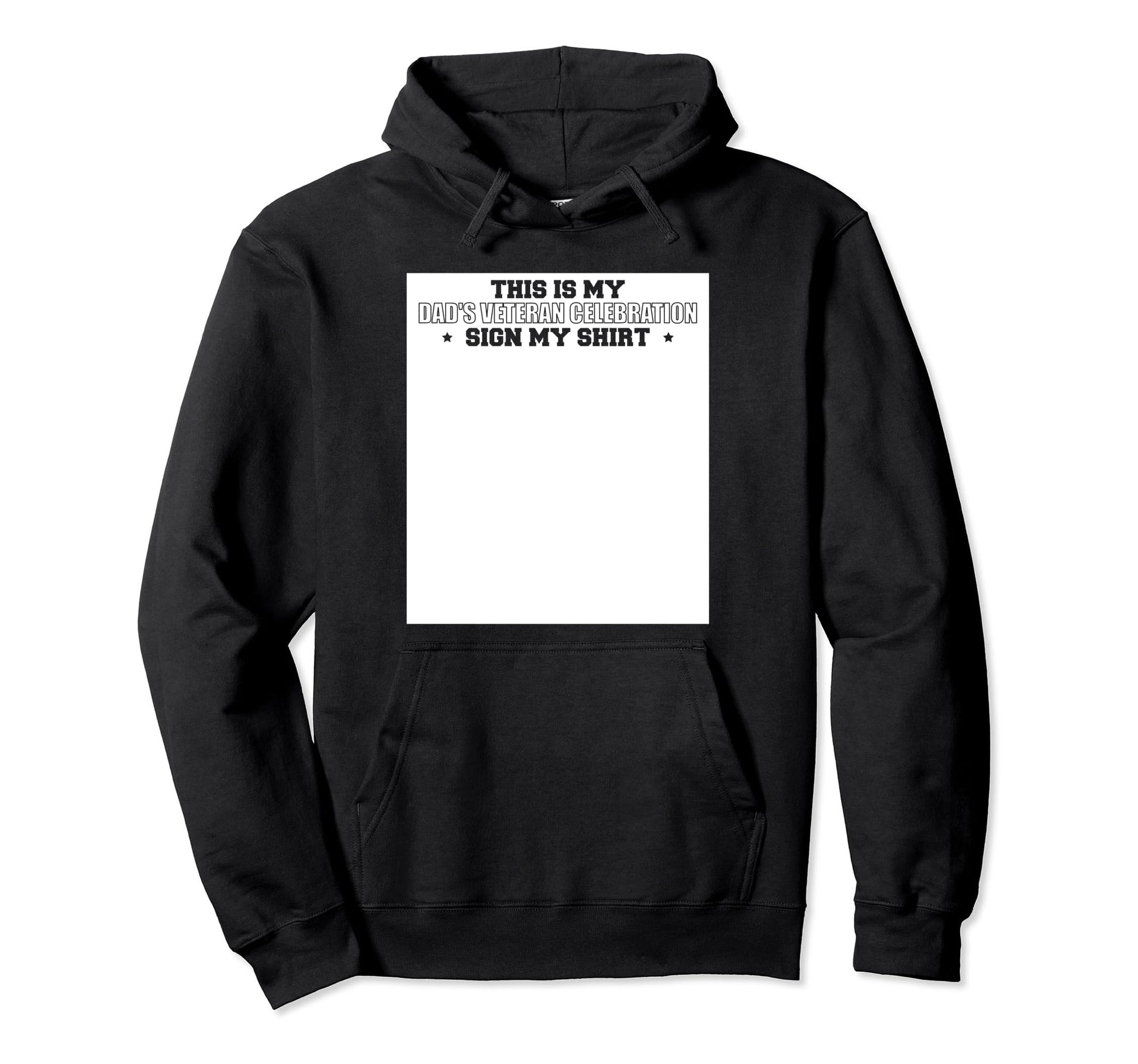 This Is My Dads Veteran Celebration Sign Hoodie - Streetwear Style Unisex - T-Shirt, Sweatshirt, Hoodie