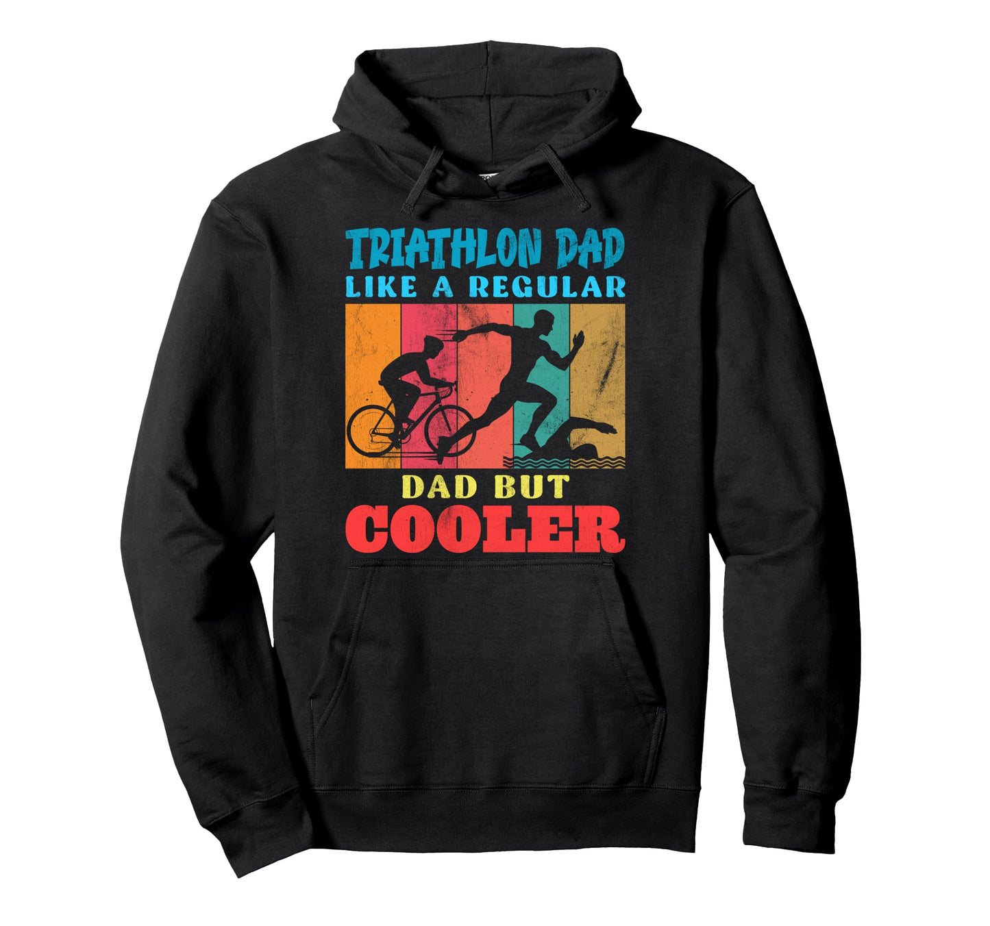 Father Triathlon Dad Like Regular Dad Hoodie - Streetwear Style Men Women - T-Shirt, Sweatshirt, Hoodie