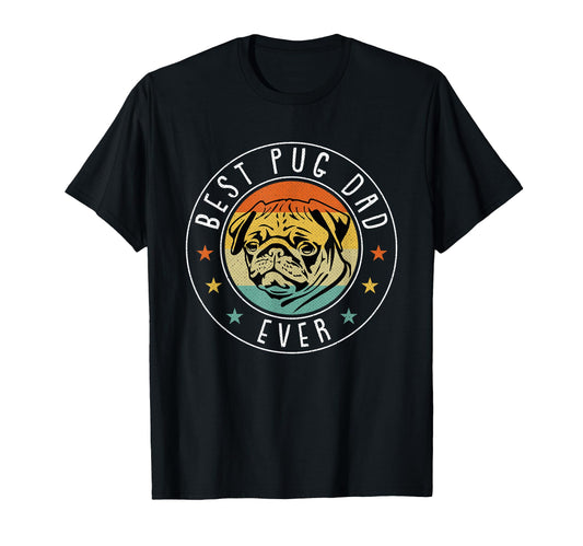Best Pug Dad Ever Fathers Day Funny T-Shirt - Minimalist Print for Adults - T-Shirt, Sweatshirt, Hoodie