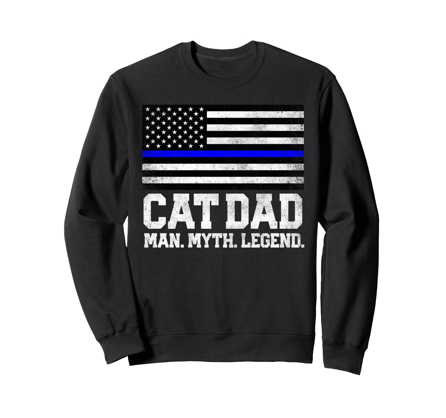 Cat Dad Myth Legend 4Th July Fathers Sweatshirt - Aesthetic Graphic Unisex - T-Shirt, Sweatshirt, Hoodie
