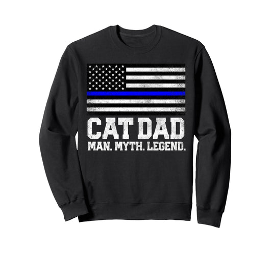Cat Dad Myth Legend 4Th July Fathers Sweatshirt - Aesthetic Graphic Unisex - T-Shirt, Sweatshirt, Hoodie