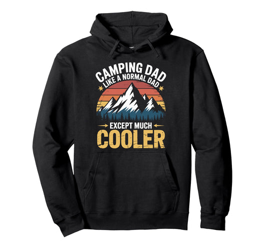 Camper Father And Camp Lover Camping Hoodie - Fun Novelty Design Unisex - T-Shirt, Sweatshirt, Hoodie