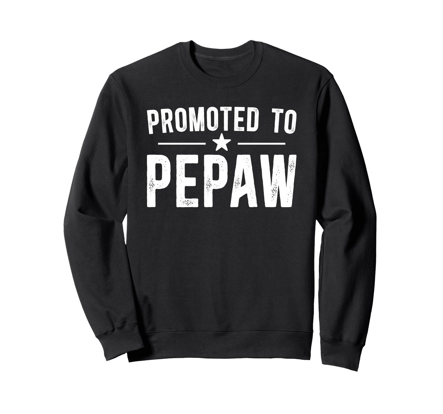 Promoted To Pepaw Future Pepaw Sweatshirt - Minimalist Print for Adults - T-Shirt, Sweatshirt, Hoodie