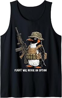 Flight was Never an Option Tactical Penguin Funny Bird Meme Tank Top Unisex T-shirt, Sweatshirt, Hoodie, Long Sleeve Tee - T-Shirt, Sweatshirt, Hoodie