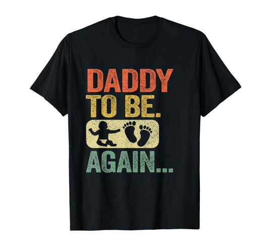 Again Father Brother Sister 2Nd T-Shirt - Fun Novelty Design for Adults - T-Shirt, Sweatshirt, Hoodie