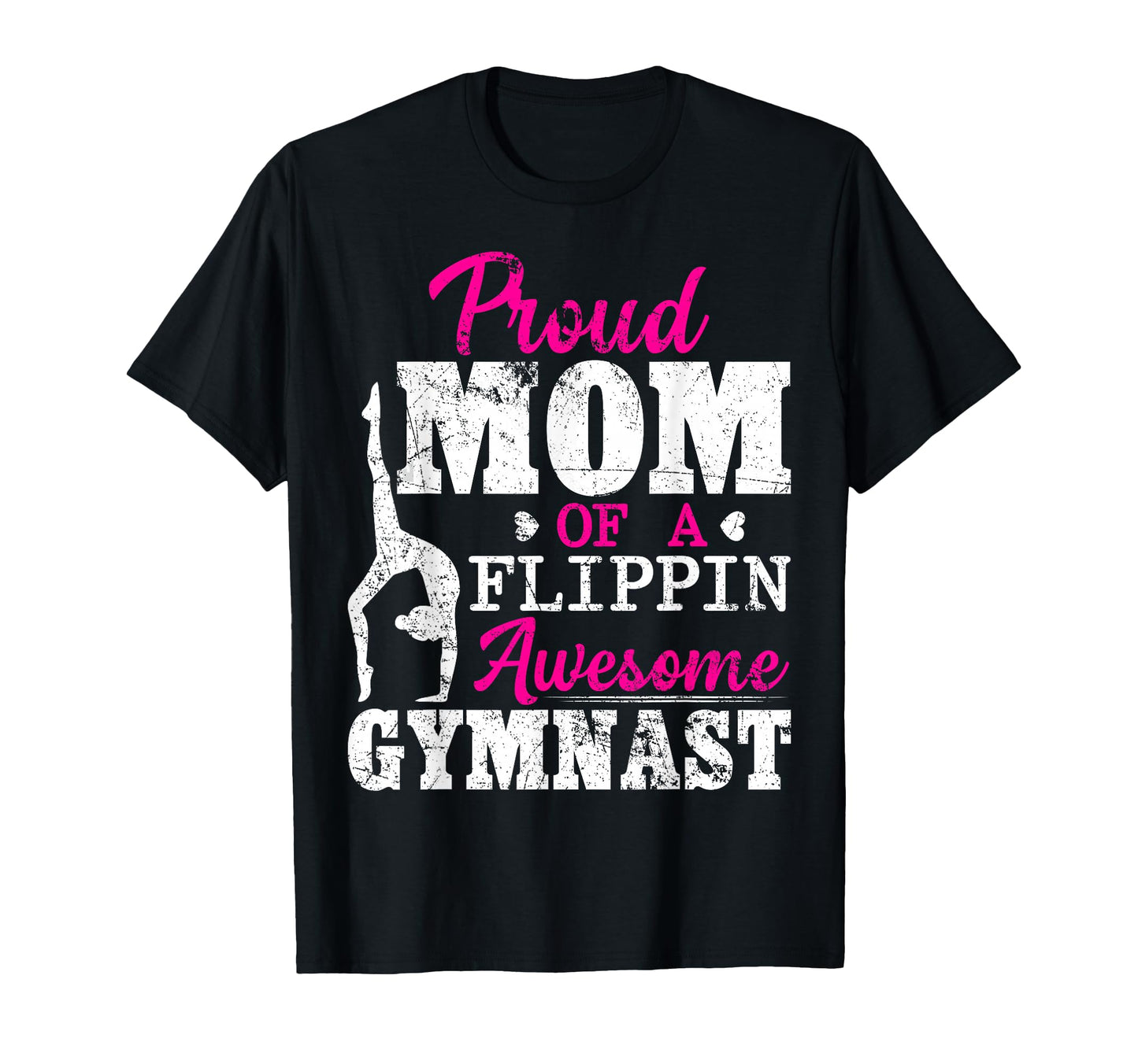 Proud Mom Flippin Awesome Gymnast T-Shirt - Unique Graphic Unisex - T-Shirt, Sweatshirt, Hoodie
