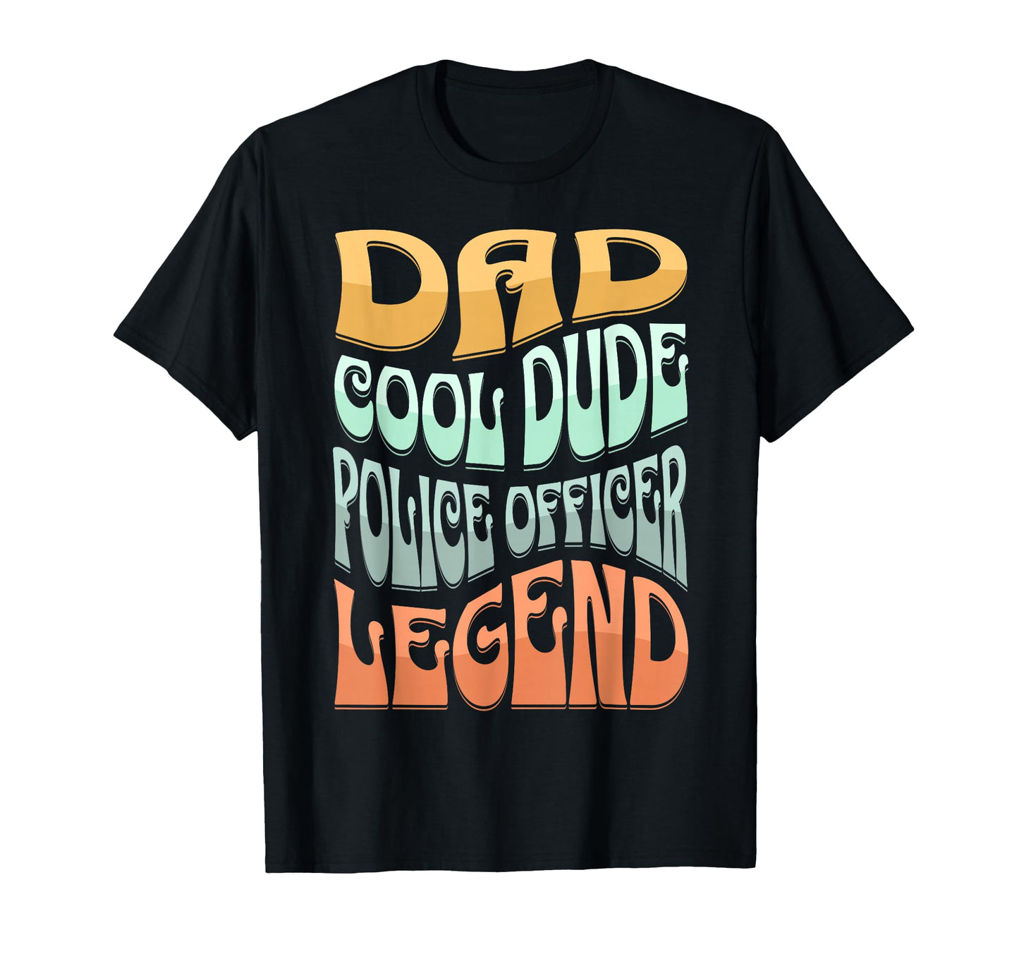 Dad Police Officer Legend T-Shirt - Aesthetic Graphic for Adults - T-Shirt, Sweatshirt, Hoodie