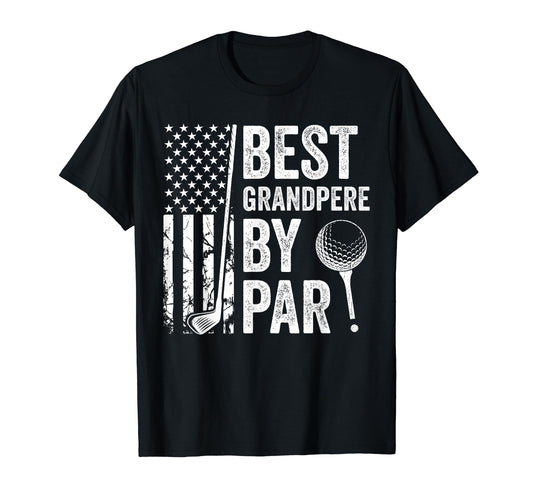 Best Grandpere Par Usa Flag Golf T-Shirt - Fun Novelty Design Unisex - T-Shirt, Sweatshirt, Hoodie