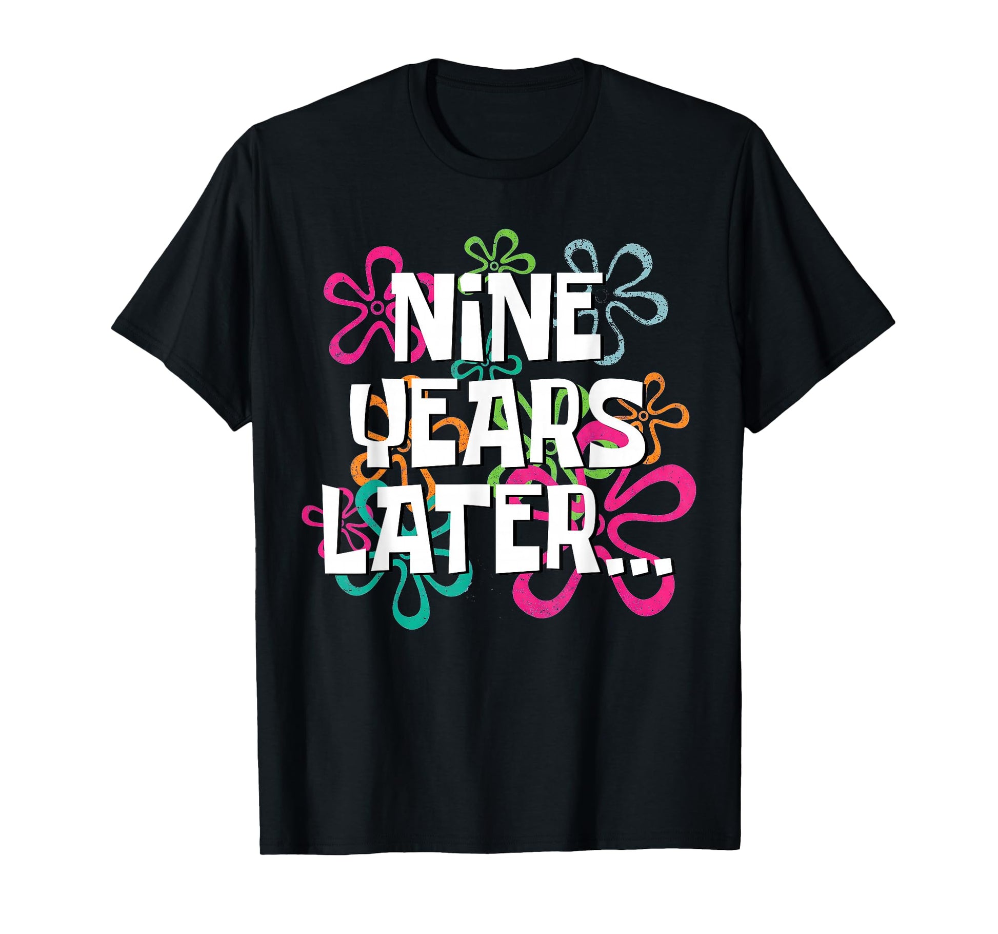 Funny Nine Years Later Meme 9 Year T-Shirt - Aesthetic Graphic Men Women - T-Shirt, Sweatshirt, Hoodie