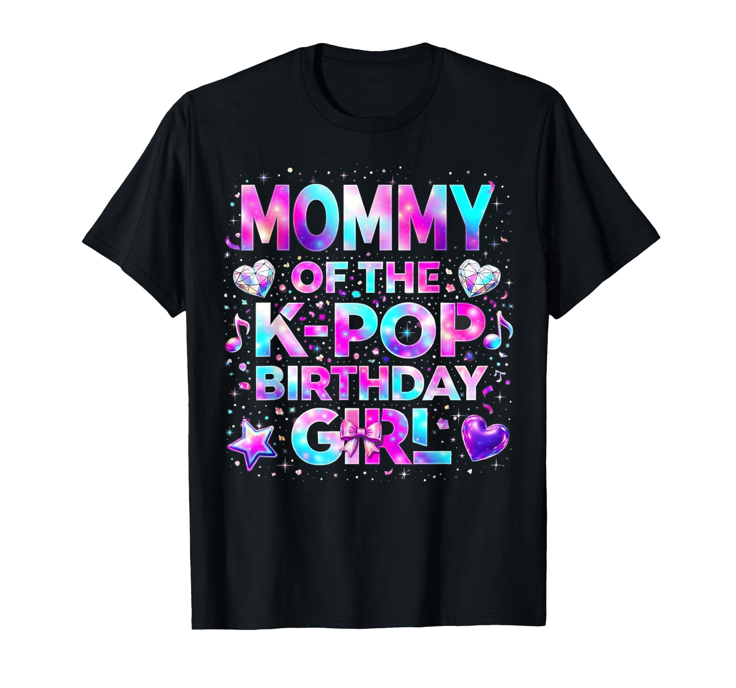 Mommy K Pop Birthday Korean Music T-Shirt - Graphic Print for Adults - T-Shirt, Sweatshirt, Hoodie