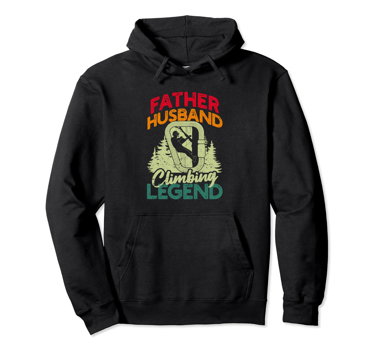 Father Husband Climbing Legend Hoodie - Fun Novelty Design for Adults - T-Shirt, Sweatshirt, Hoodie