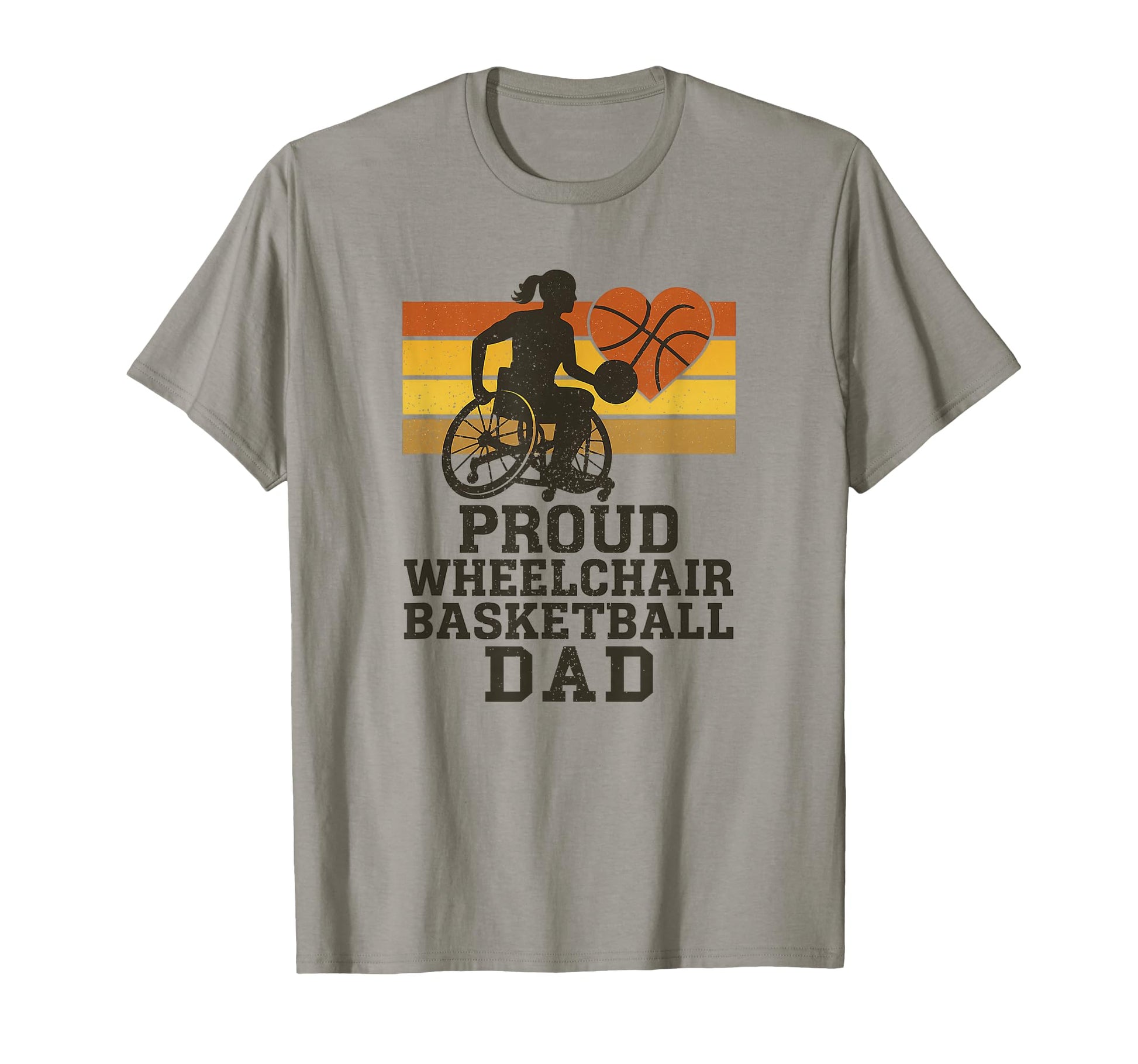 Wheelchair Basketball Player Dad Proud T-Shirt - Novelty Apparel Unisex - T-Shirt, Sweatshirt, Hoodie