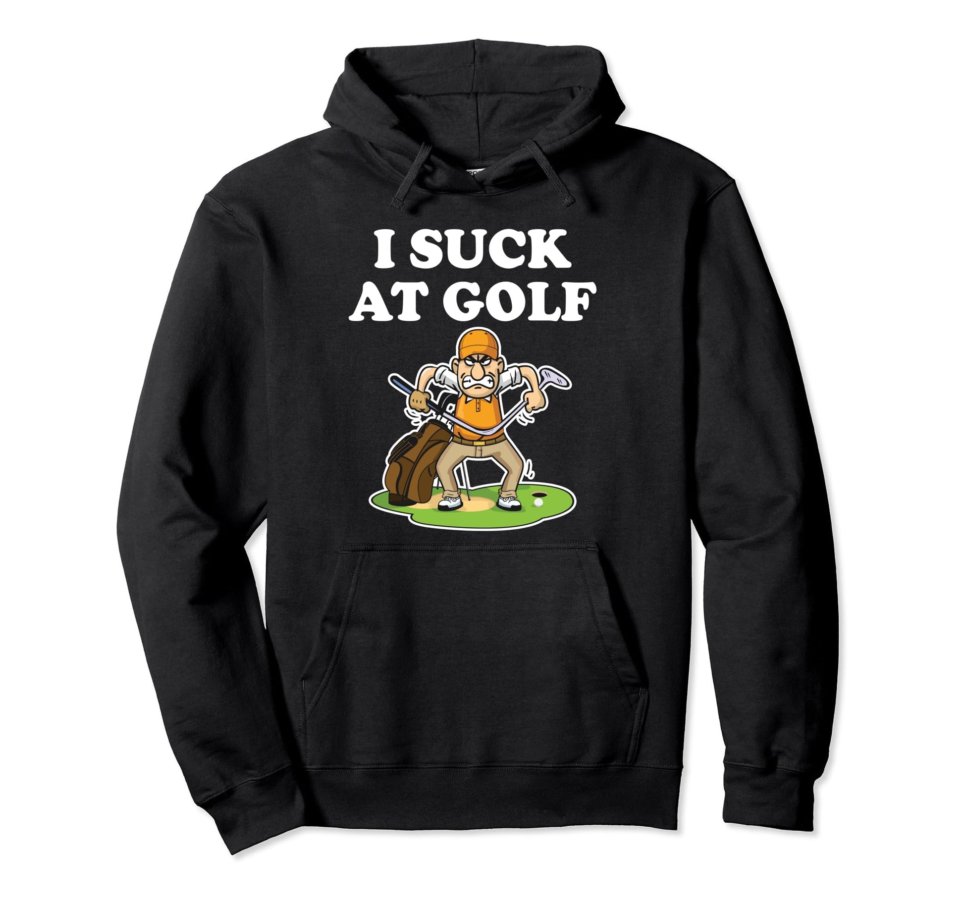 I Suck Golf Loser Golfer Golf Buddy Hoodie - Streetwear Style Men Women - T-Shirt, Sweatshirt, Hoodie