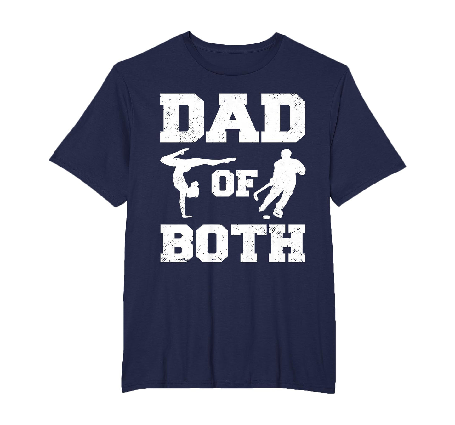 Dad Both Funny Gymnastics Hockey Dad T-Shirt - Minimalist Print Men Women - T-Shirt, Sweatshirt, Hoodie