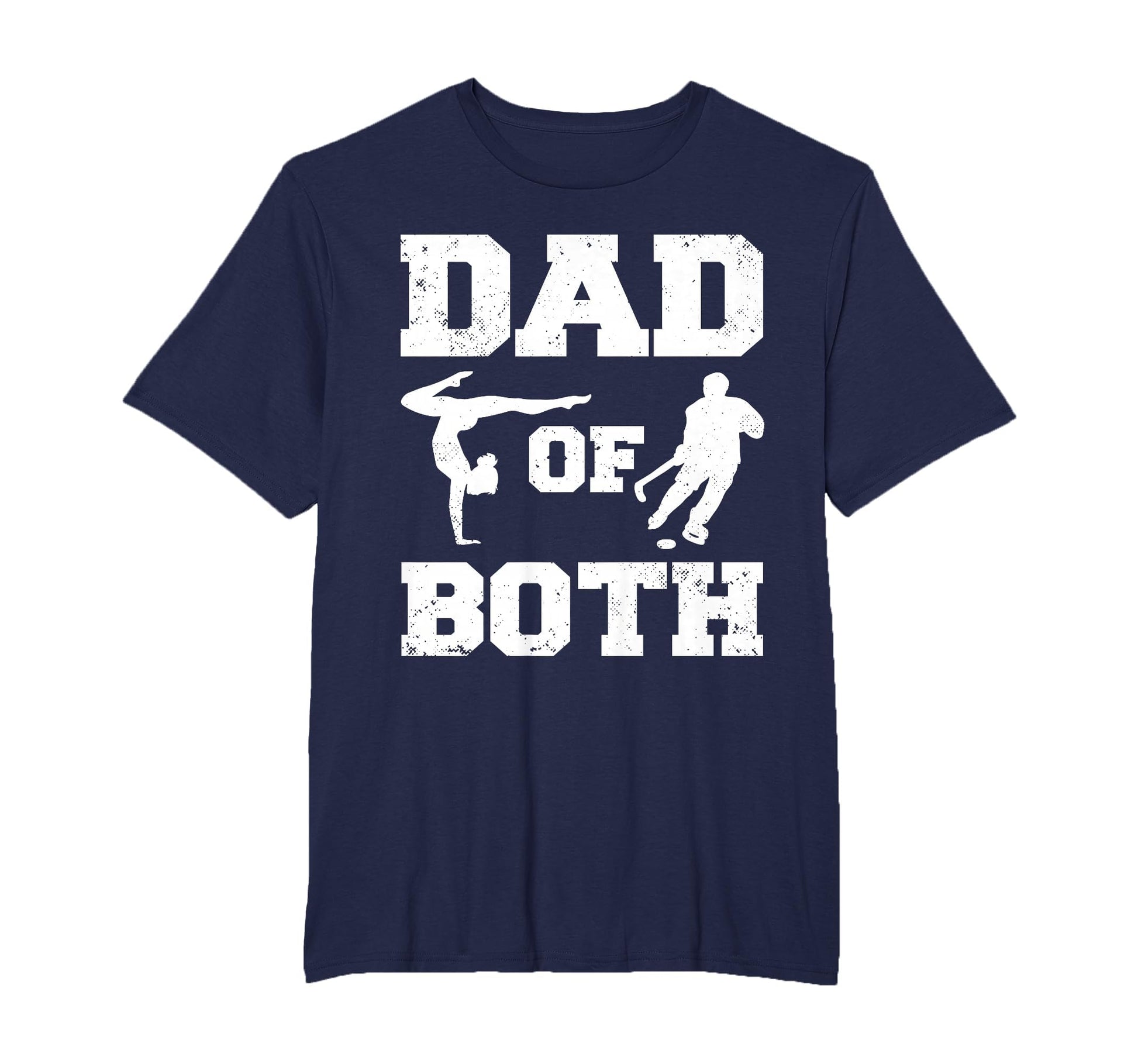 Dad Both Funny Gymnastics Hockey Dad T-Shirt - Minimalist Print Men Women - T-Shirt, Sweatshirt, Hoodie