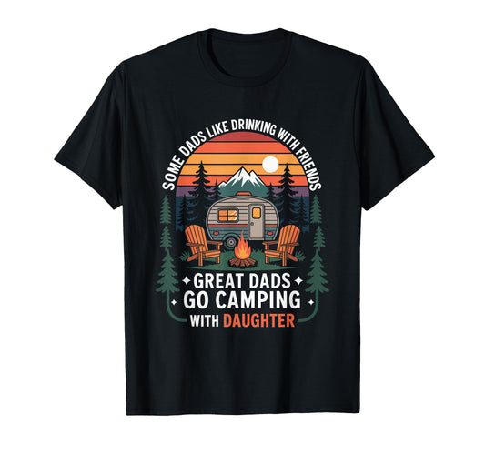 Camp Camper Father Great Dads Go Camping T-Shirt - Trendy Graphic Unisex - T-Shirt, Sweatshirt, Hoodie