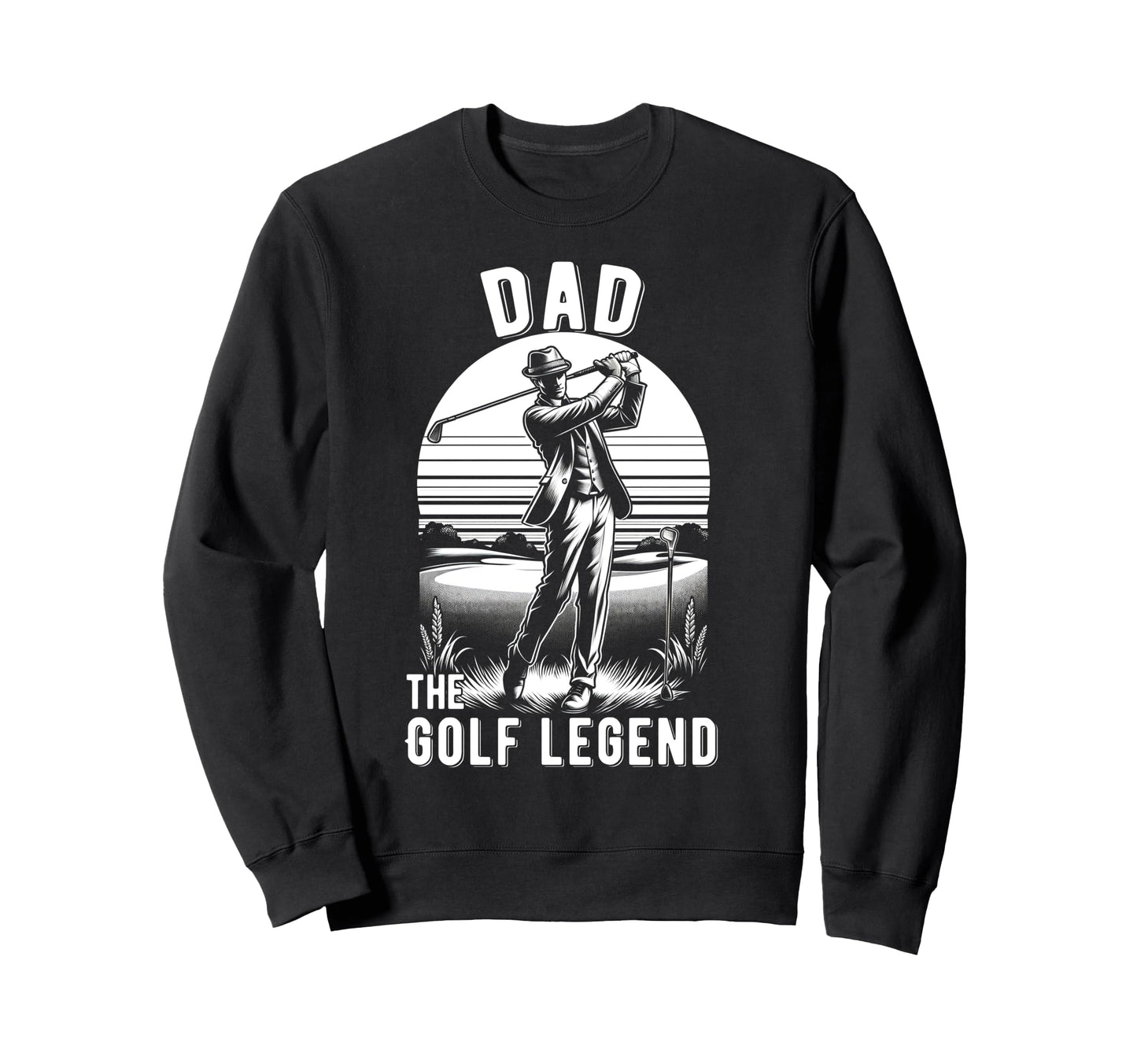 Golf Dad Fathers Day Dad Golf Sweatshirt - Trendy Graphic for Adults - T-Shirt, Sweatshirt, Hoodie