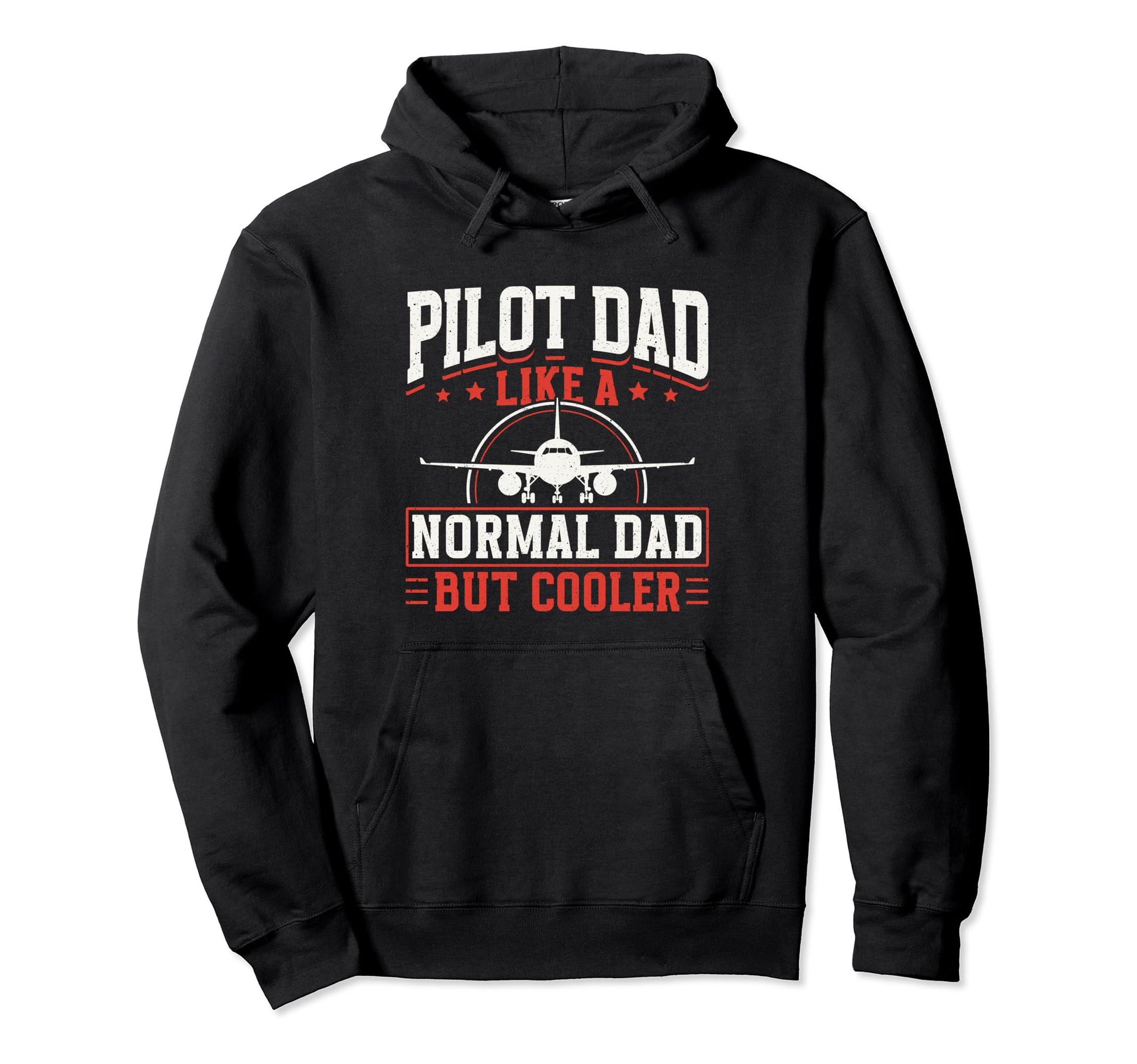 Pilot Dad Like Normal Dad But Hoodie - Fun Novelty Design for Adults - T-Shirt, Sweatshirt, Hoodie