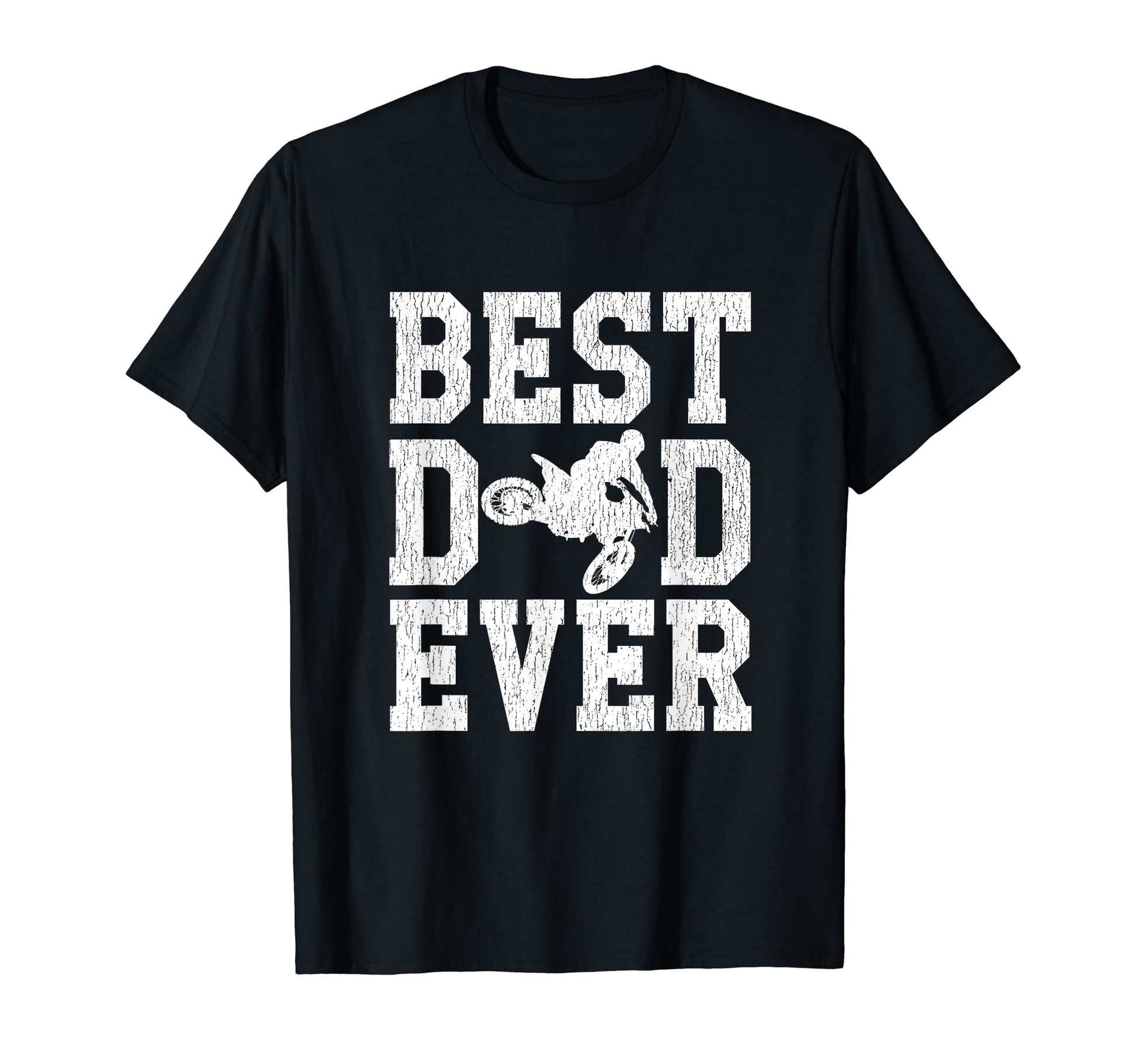 Best Dad Ever Moto Motocross Rider T-Shirt - Novelty Apparel Unisex - T-Shirt, Sweatshirt, Hoodie