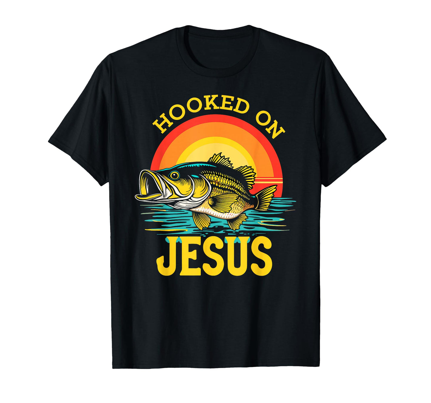 Hooked Jesus Bible Verse Christian T-Shirt - Graphic Print for Adults - T-Shirt, Sweatshirt, Hoodie