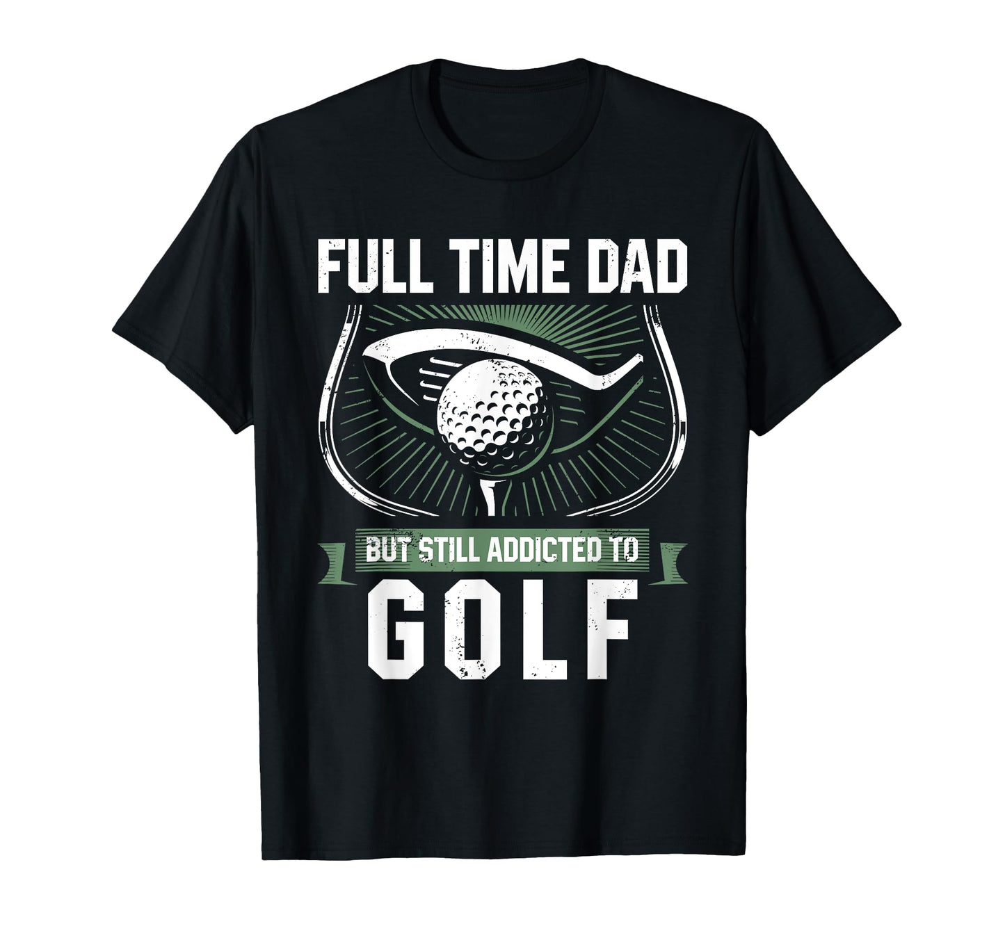 Full Time Dad But Still Addicted To T-Shirt - Custom Art Print for Adults - T-Shirt, Sweatshirt, Hoodie