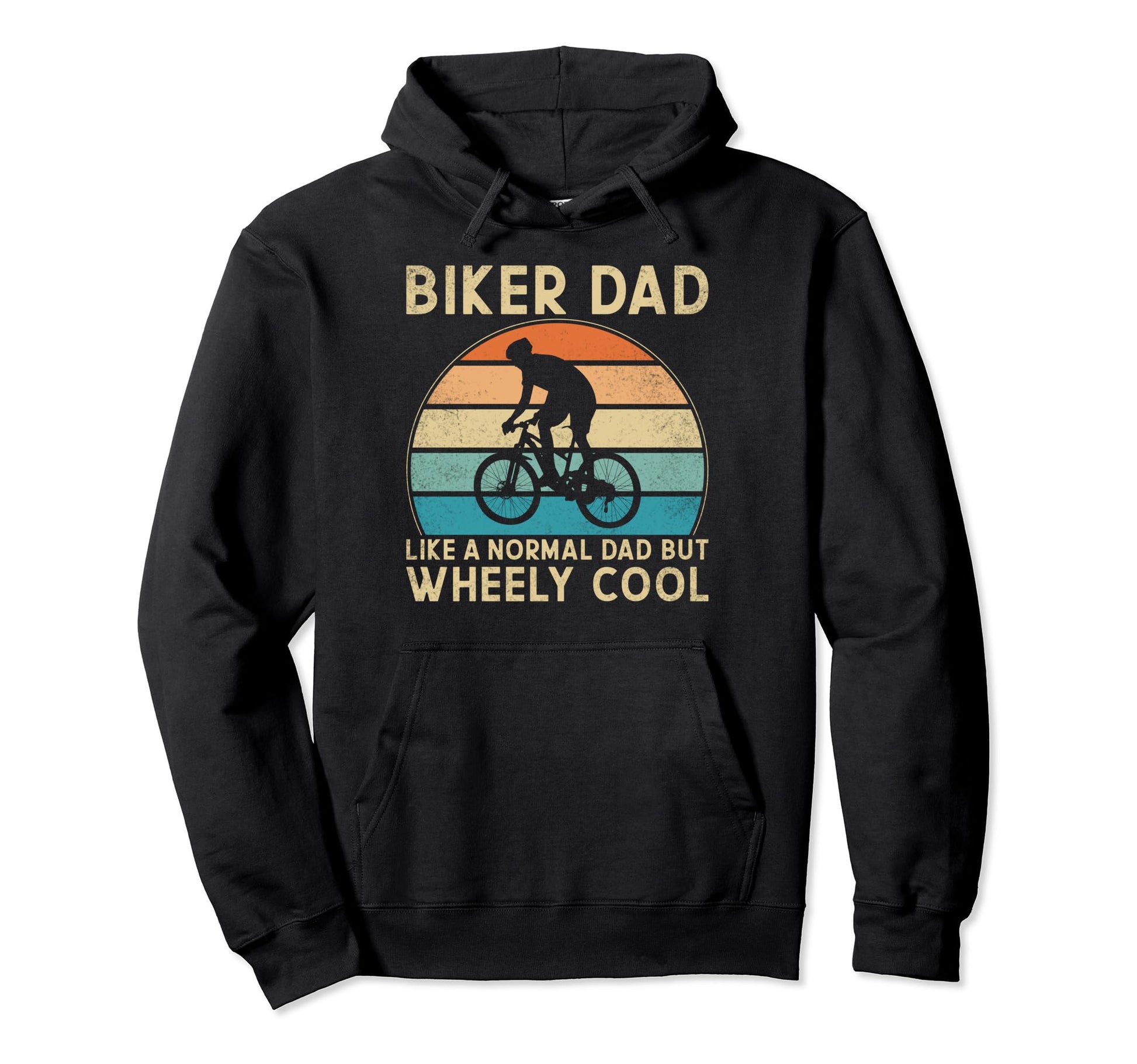 Biker Dad Like Normal Dad Wheely Cooler Hoodie - Streetwear Style Unisex - T-Shirt, Sweatshirt, Hoodie