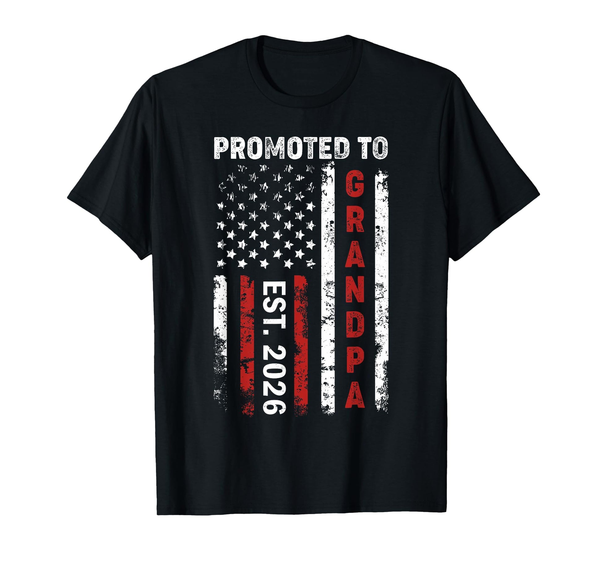 Promoted To Grandpa 2026 Usa Flag T-Shirt - Aesthetic Graphic Unisex - T-Shirt, Sweatshirt, Hoodie