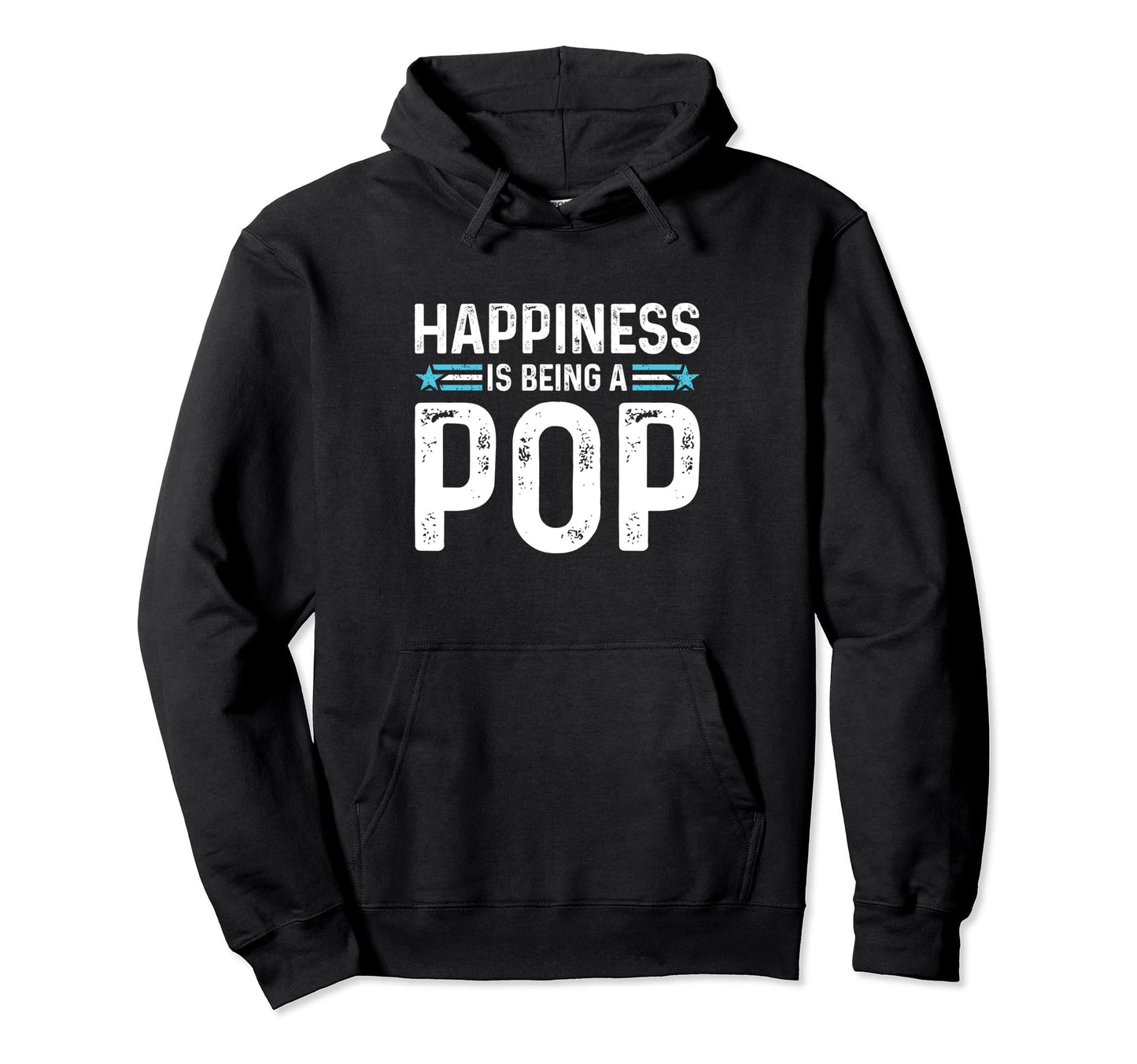Happiness Is Being Pop Funny Fathers Hoodie - Minimalist Print Men Women - T-Shirt, Sweatshirt, Hoodie