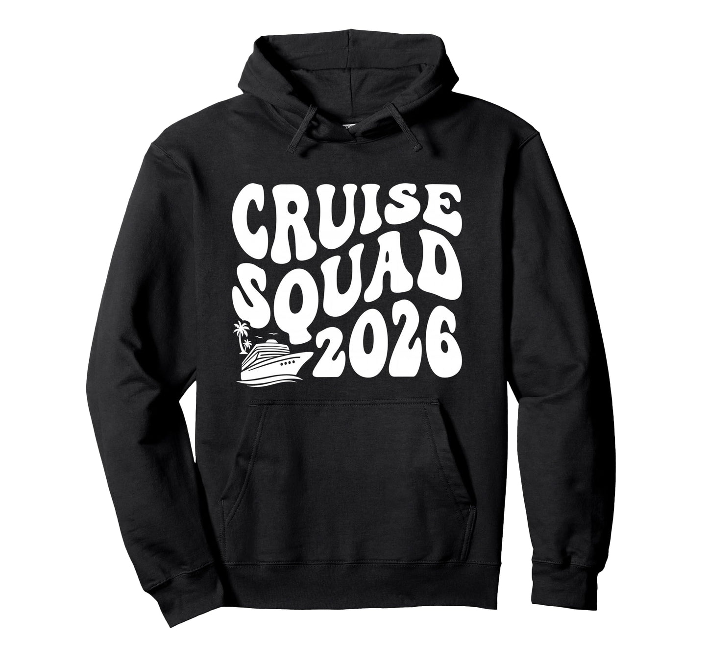 Cruise Squad 2026 Summer Vacation Hoodie - Novelty Apparel for Adults - T-Shirt, Sweatshirt, Hoodie