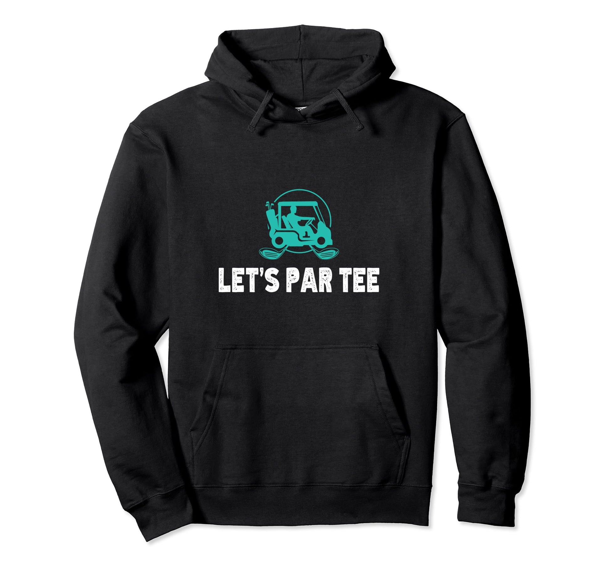 Lets Par Funny Golf Players Hoodie - Trendy Graphic Unisex - T-Shirt, Sweatshirt, Hoodie
