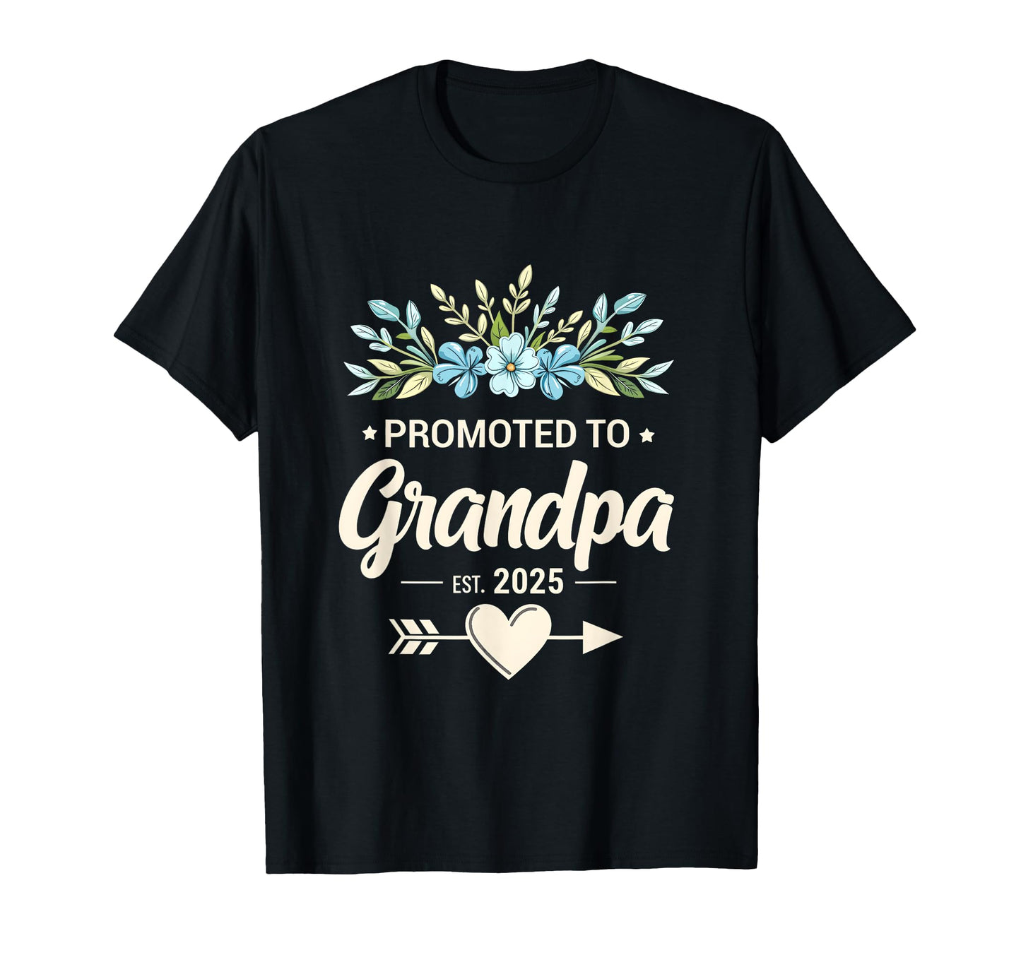 Promoted To Grandpa Floral Heart Arrow Sweatshirt - Trendy Graphic Unisex - T-Shirt, Sweatshirt, Hoodie